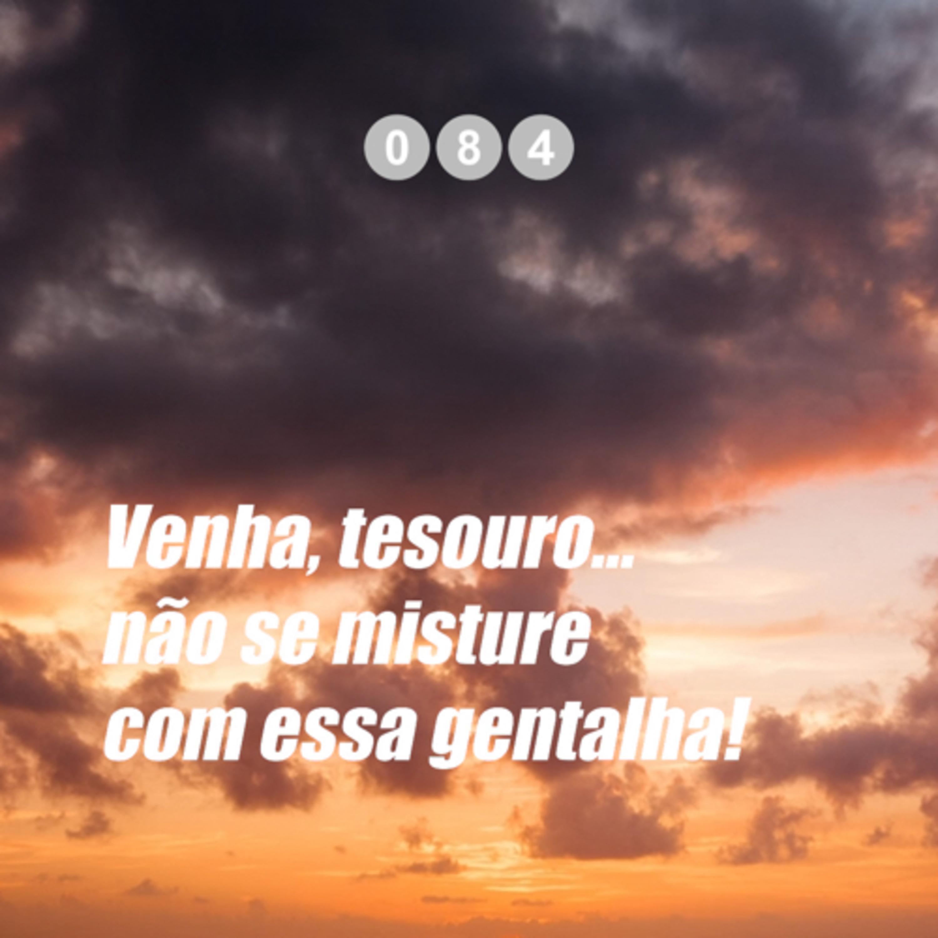 Salmos 084 - Venha, tesouro… não se misture com essa gentalha! episode artwork