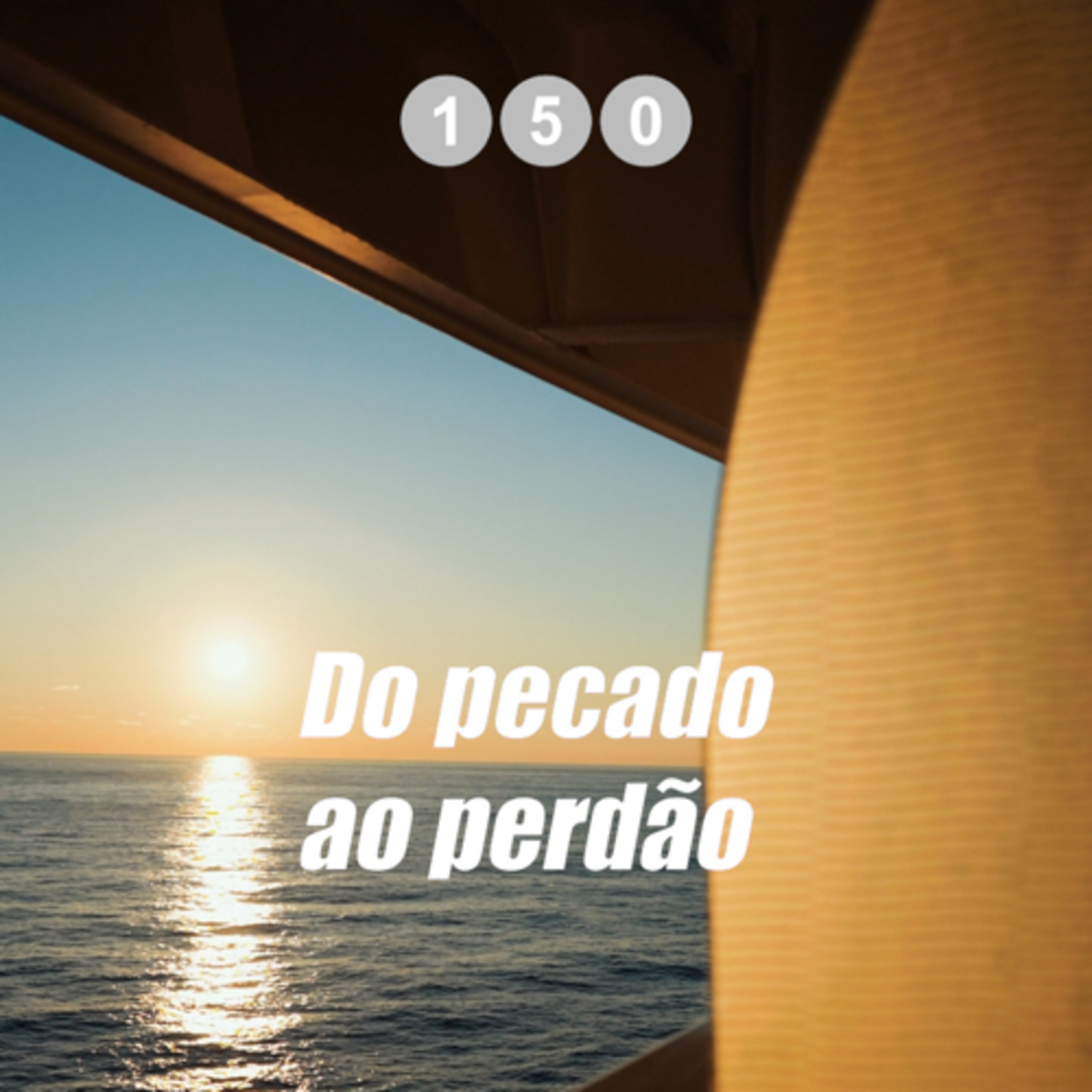 Salmos 150 - Do pecado ao perdão  episode artwork