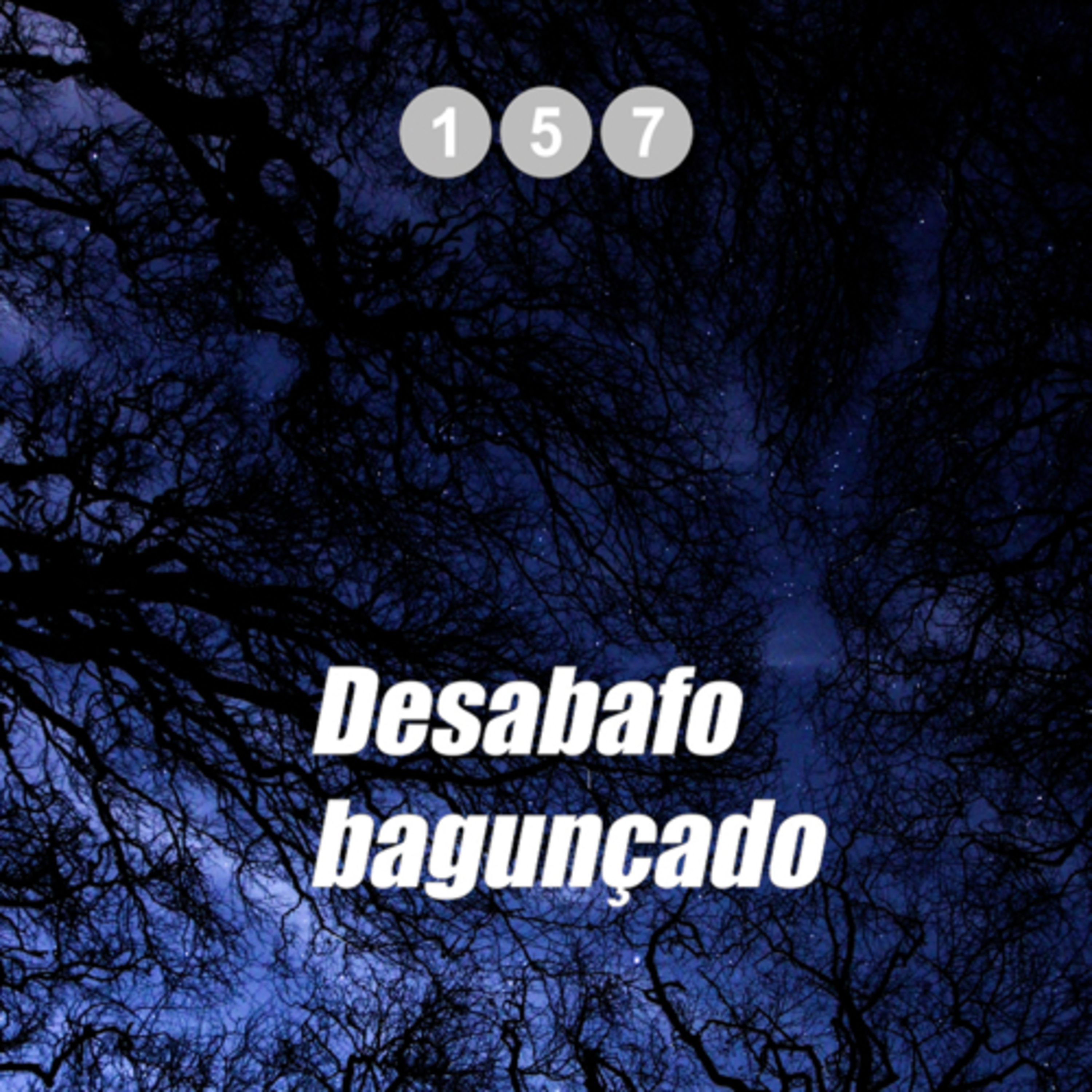Salmos 157 - Desabafo bagunçado  episode artwork