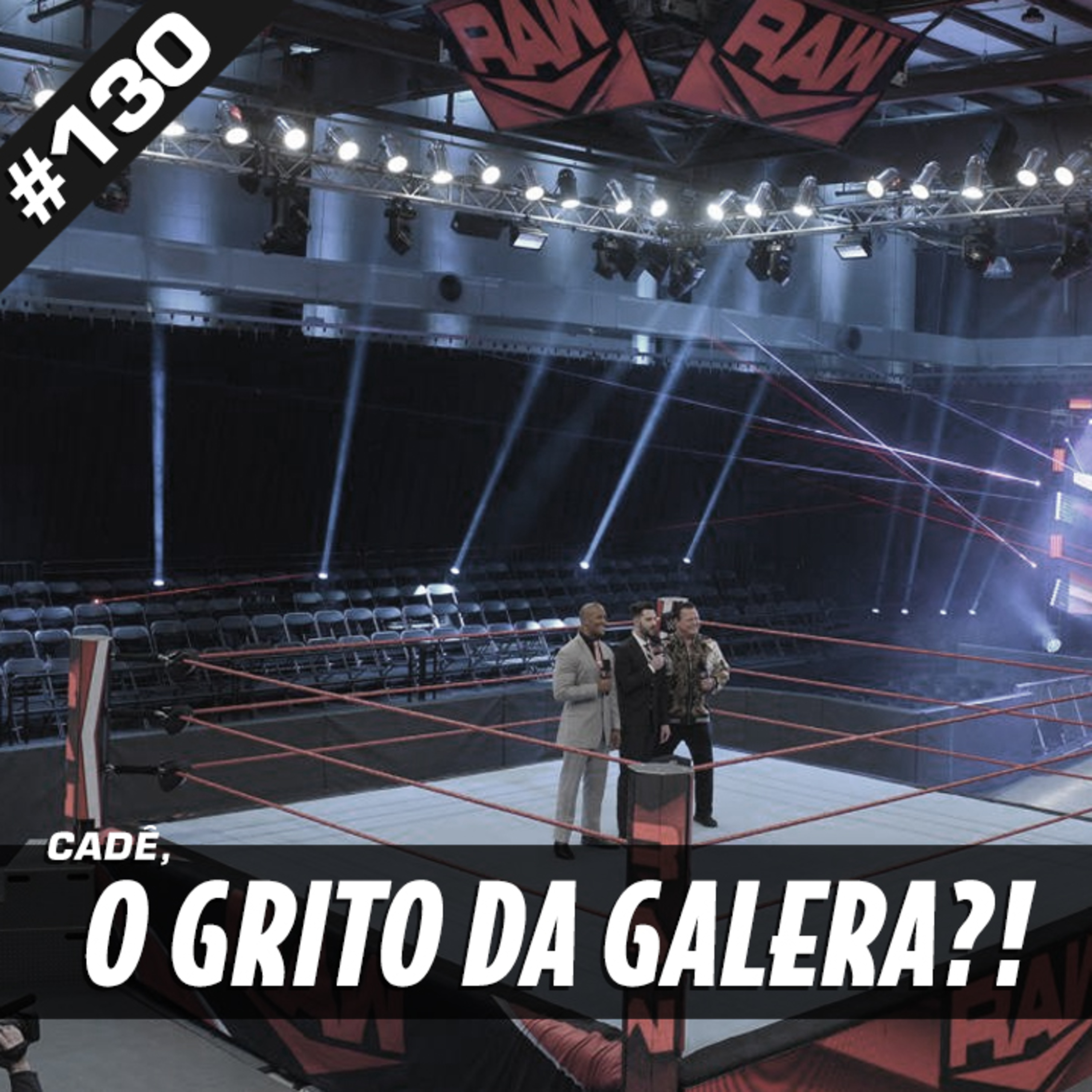 4CWP #130 - Cadê, O Grito Da Galera?! episode artwork