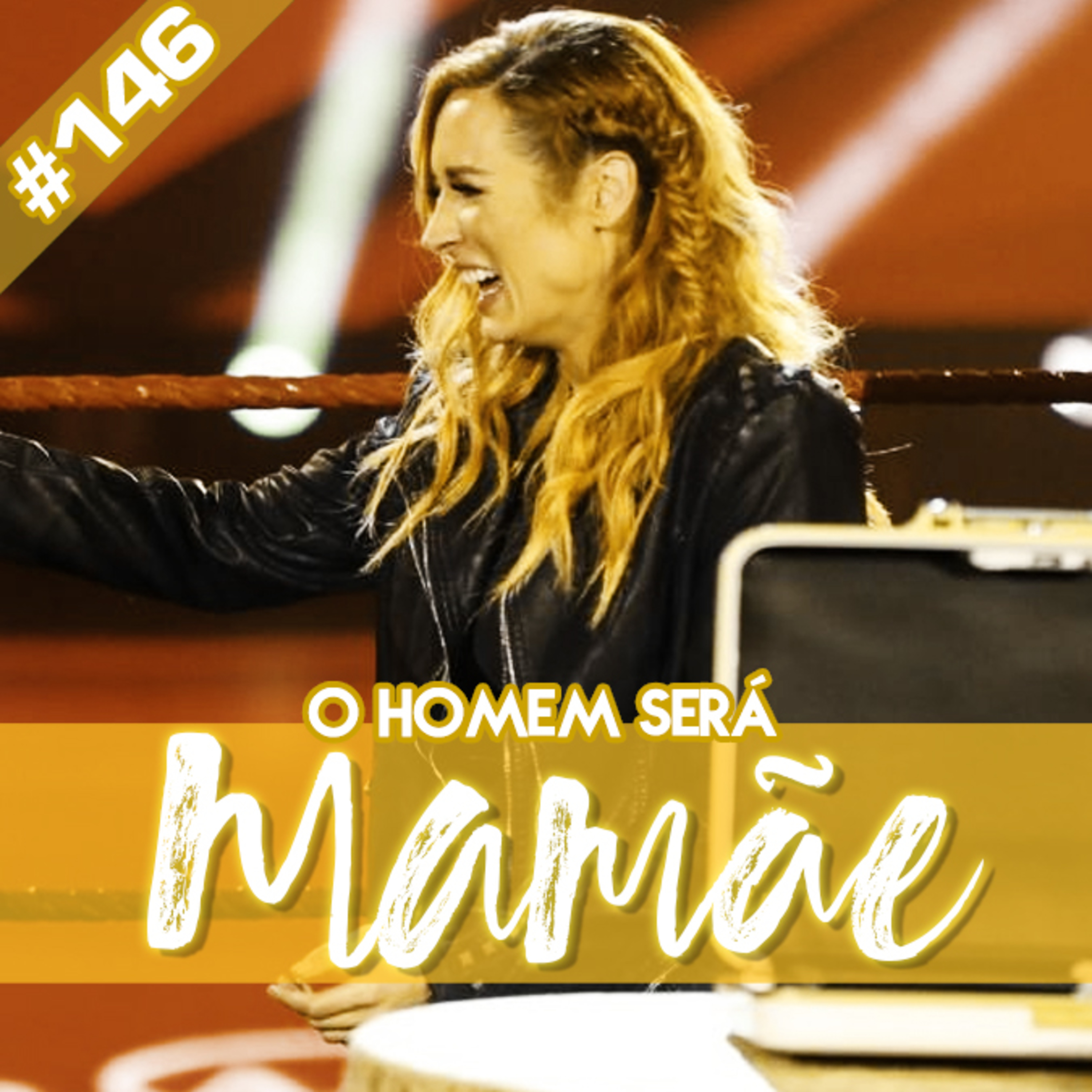4CWP #146 - O Homem Será Mamãe episode artwork