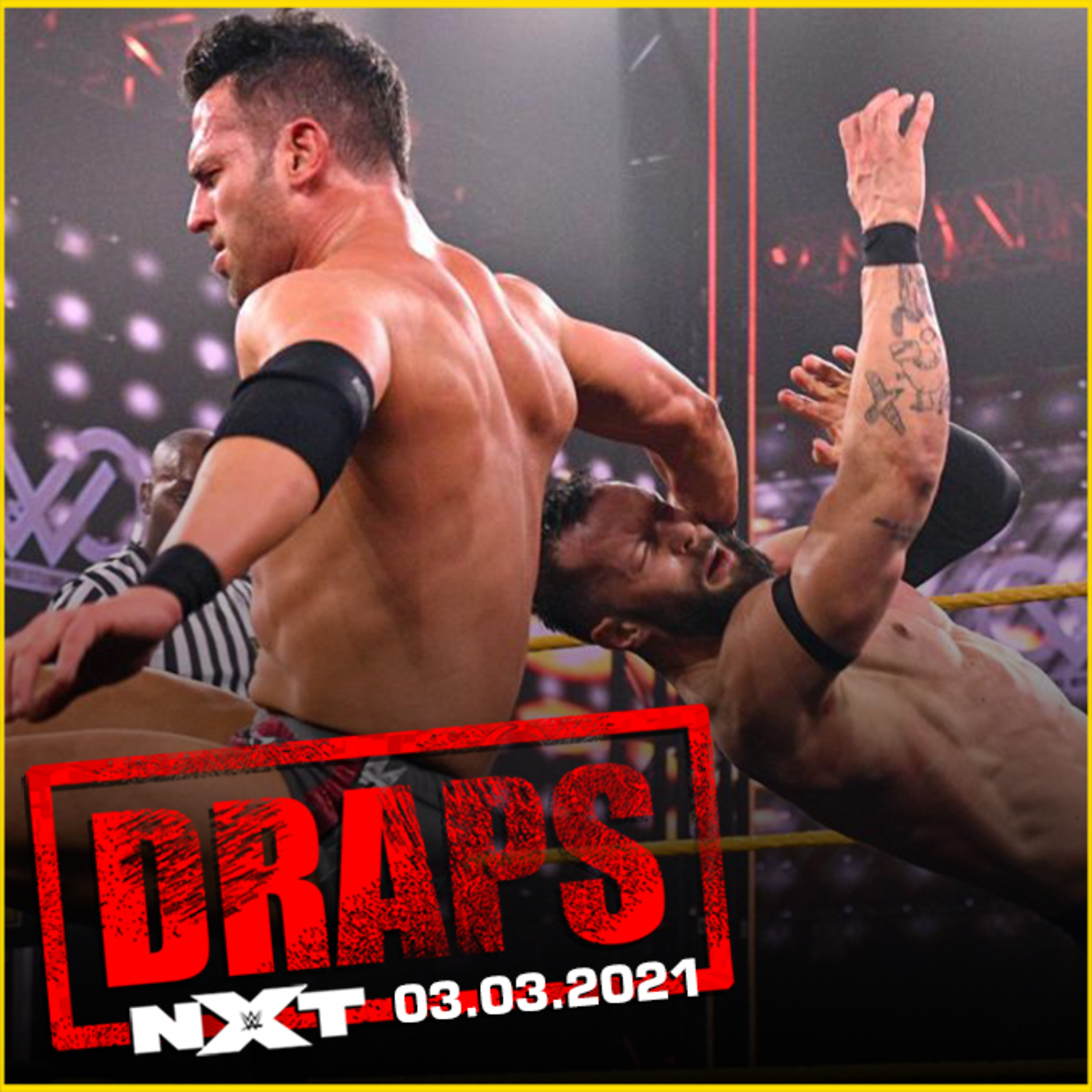 DRAPS - NXT 03/03/2021 episode artwork