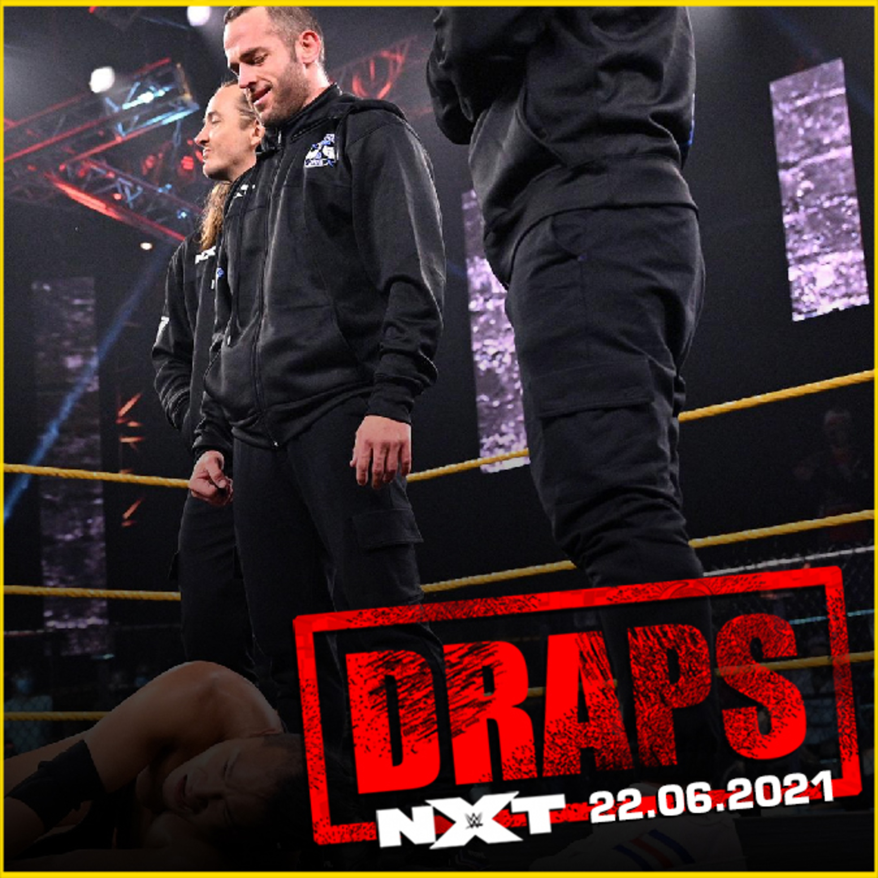 DRAPS - NXT 22/06/2021 episode artwork