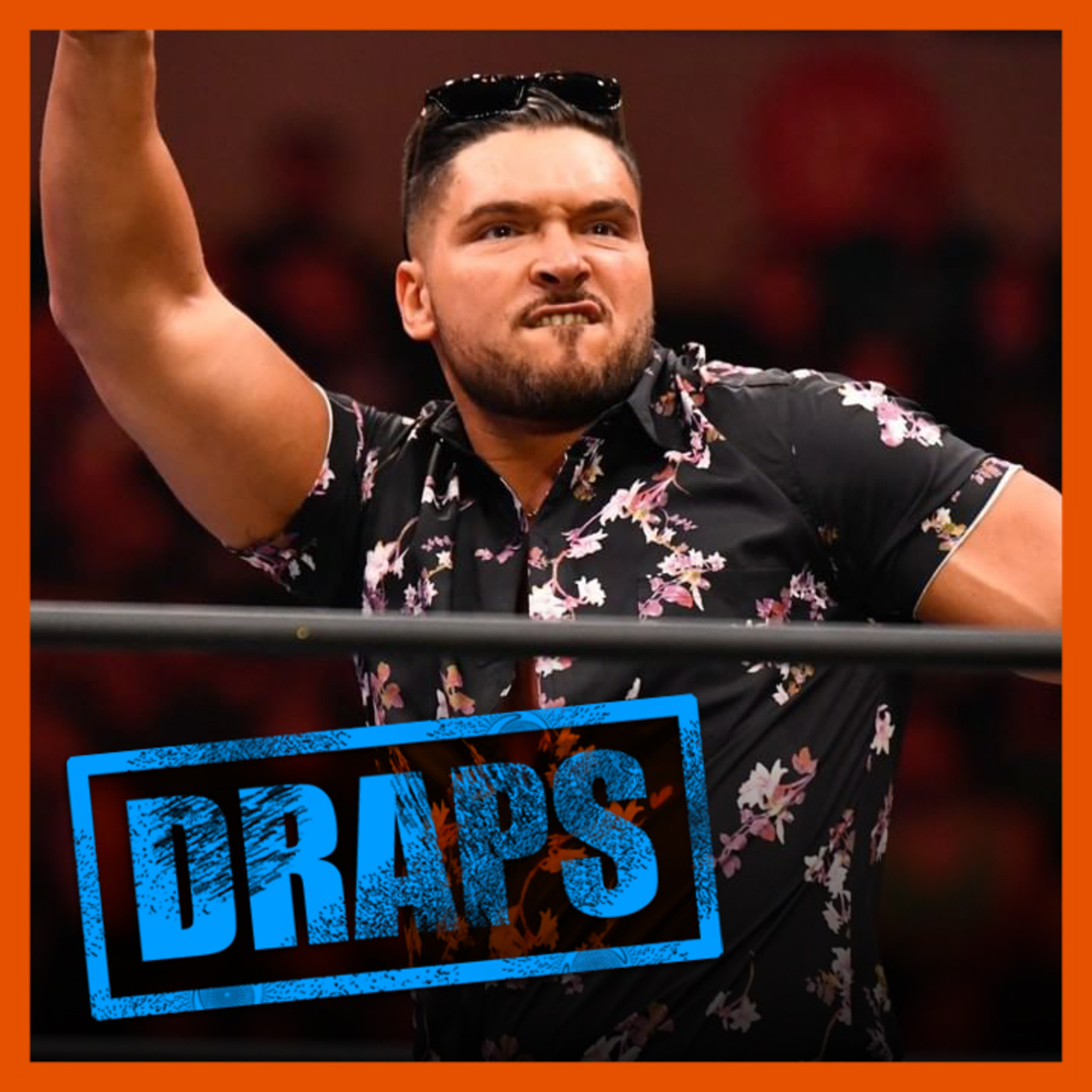 DRAPS - Buy-In & AEW Rampage #10 - 15/10/2021 episode artwork