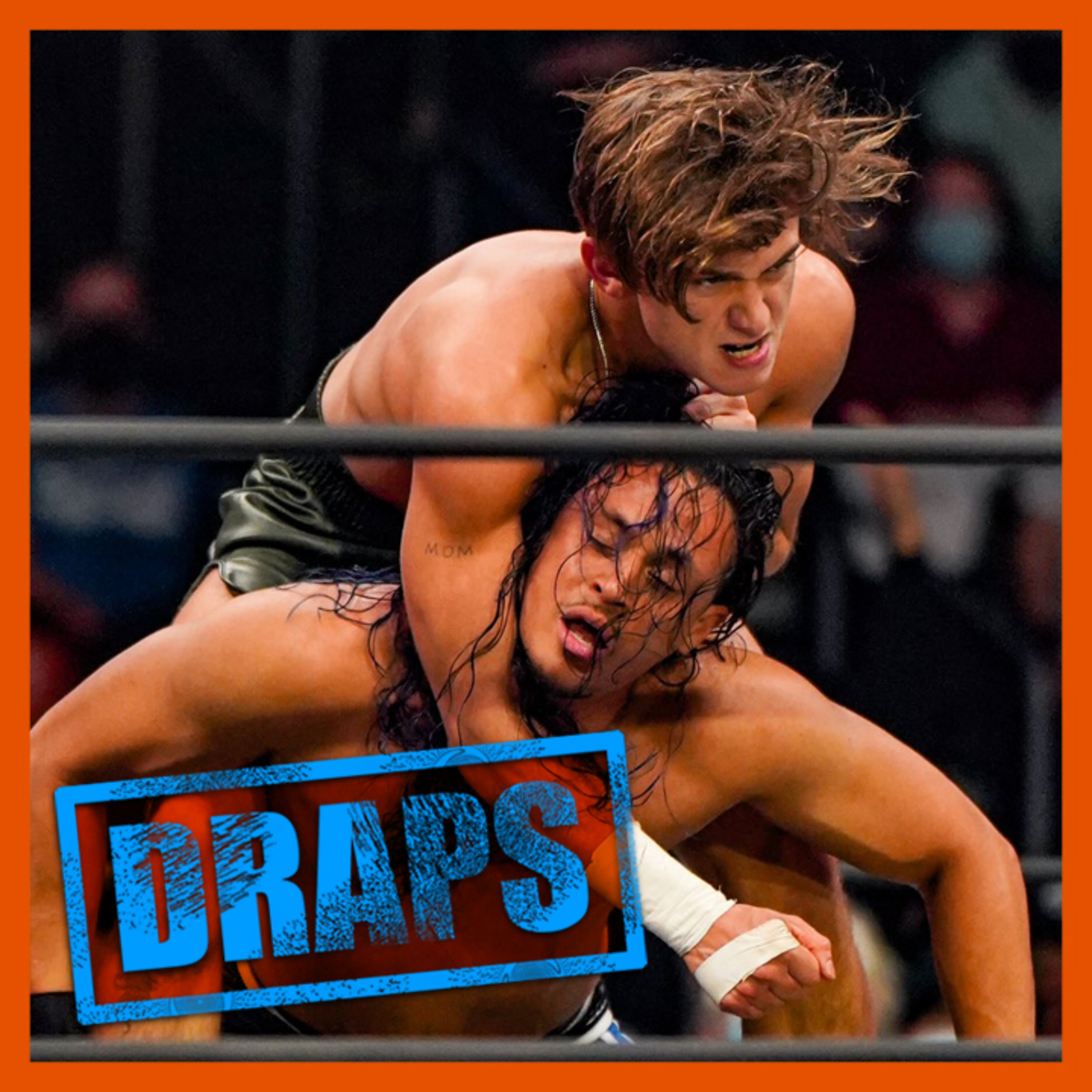 DRAPS - AEW Rampage #22 - 07/01/2022 episode artwork