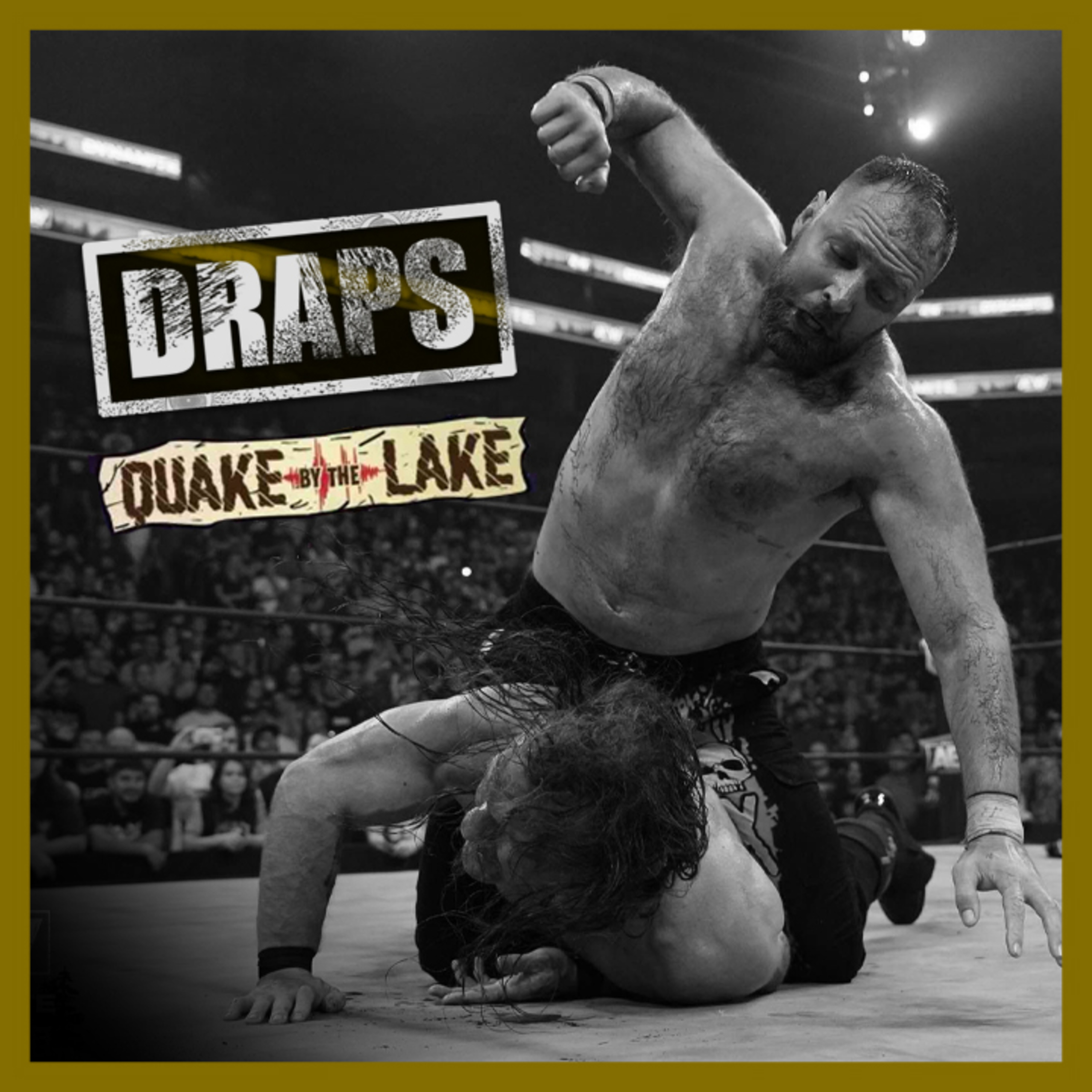 DRAPS - AEW Dynamite [Quake by the Lake Night 1] - 10/08/2022 episode artwork