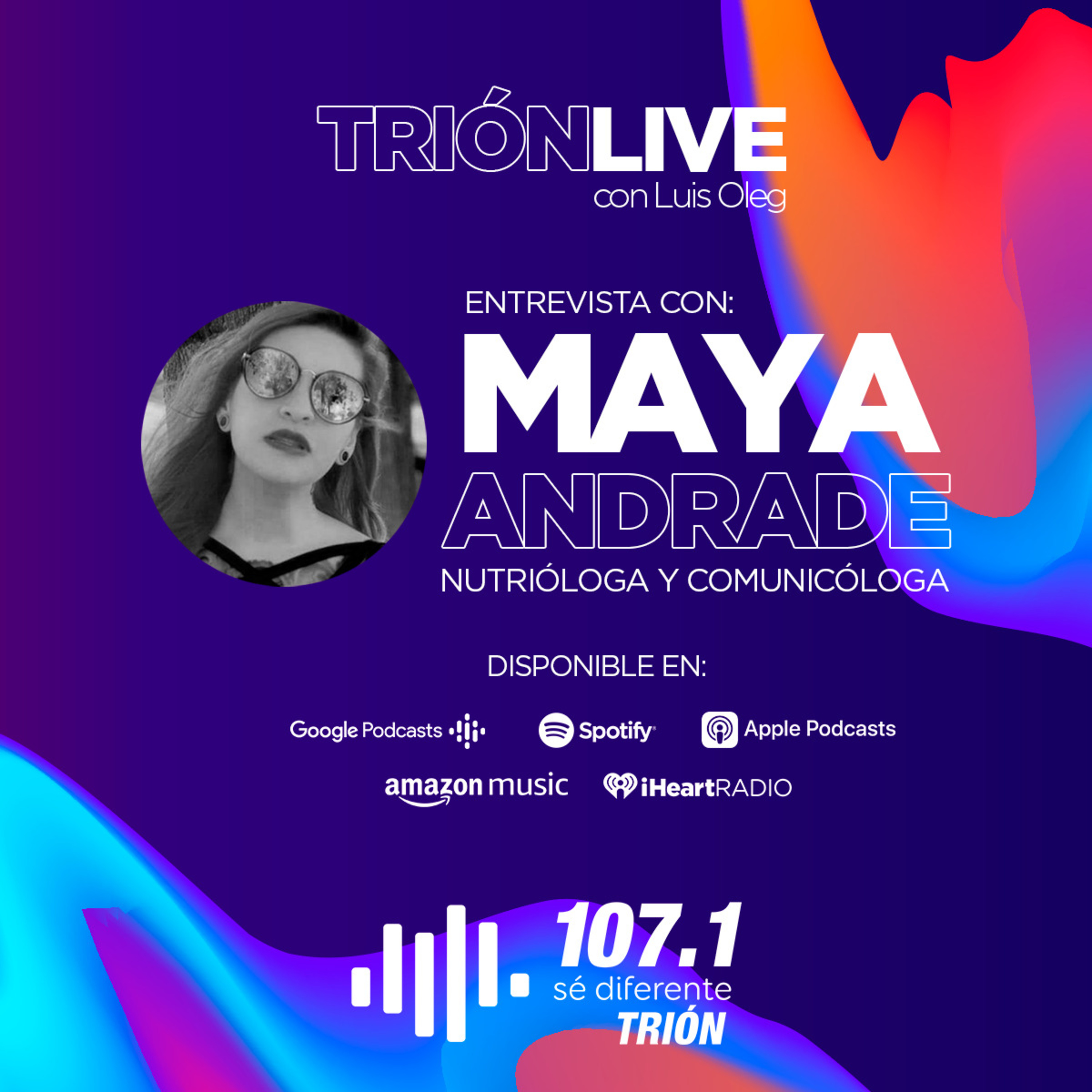 Maya Andrade: la comunicación de la nutrición episode artwork