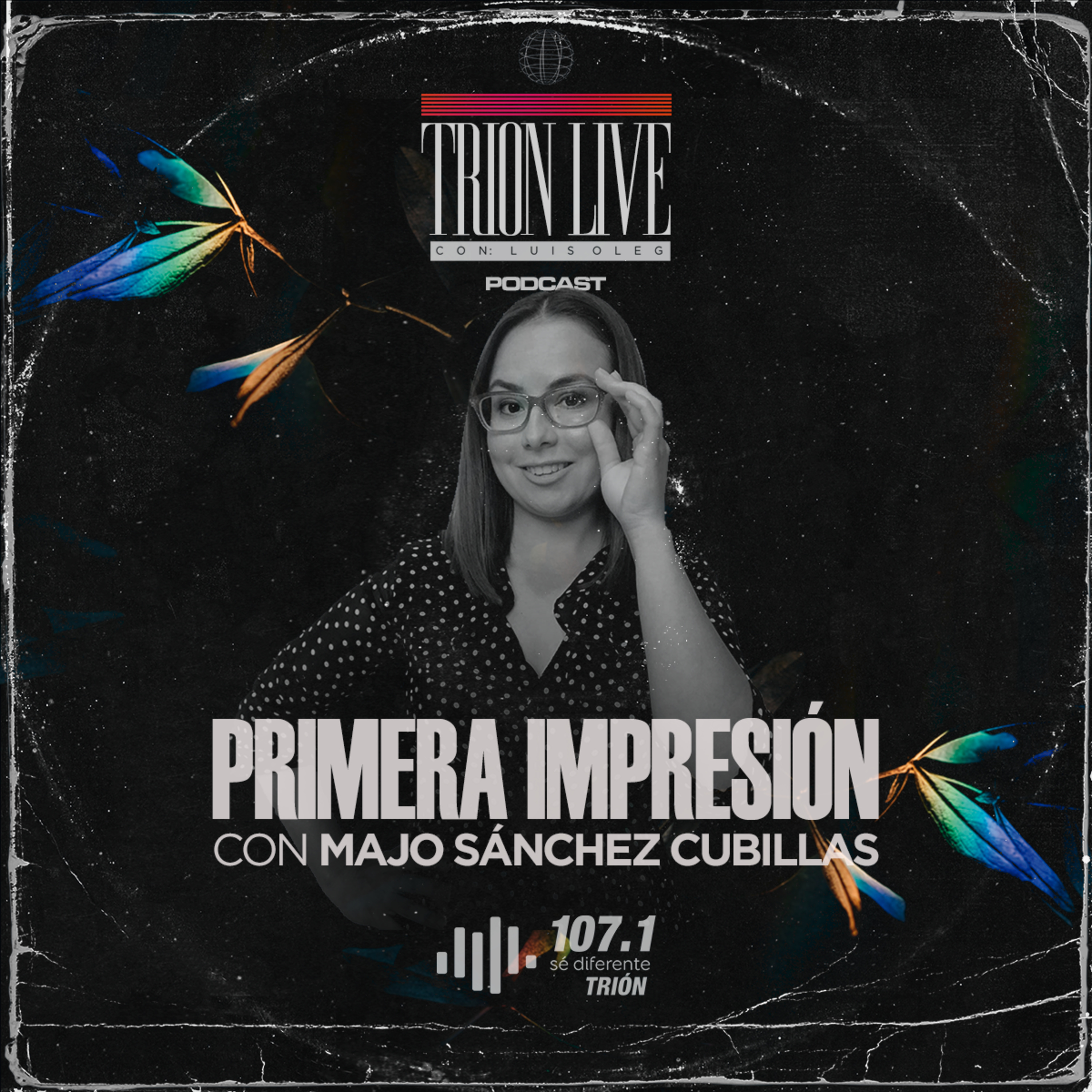 Primera impresión con Majo Sánchez Cubillas episode artwork