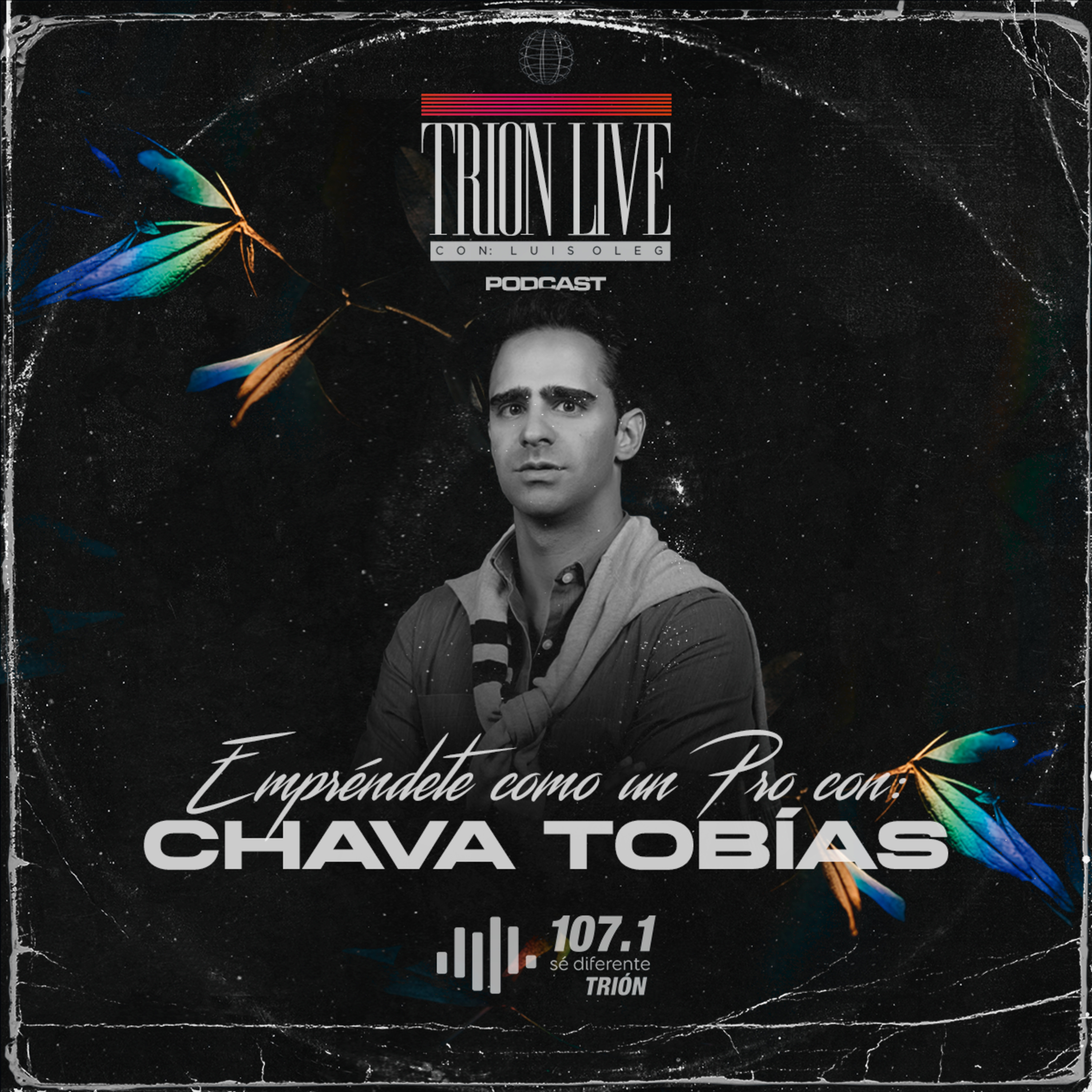 Empréndete como un Pro con Chava Tobías episode artwork