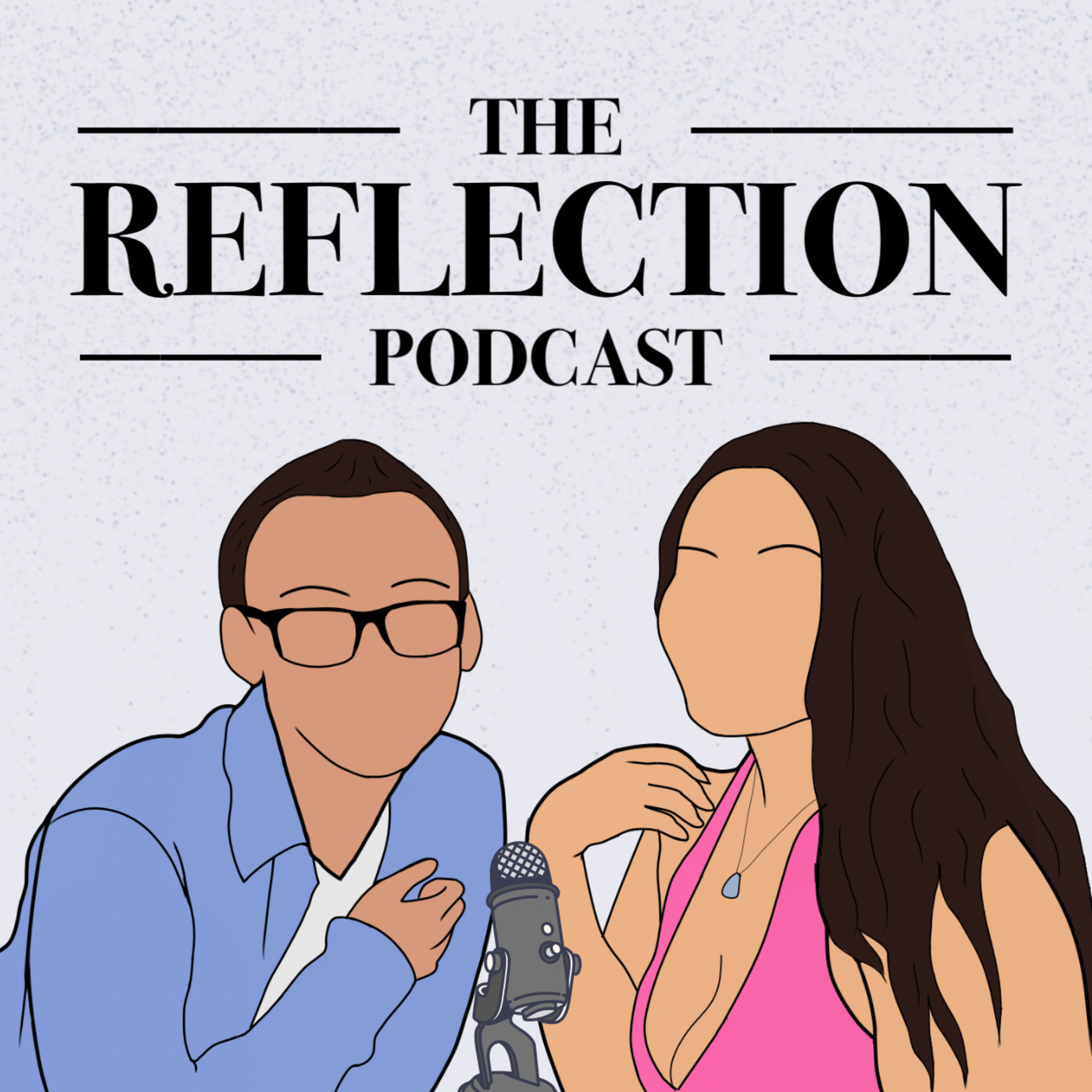 The Reflection Podcast