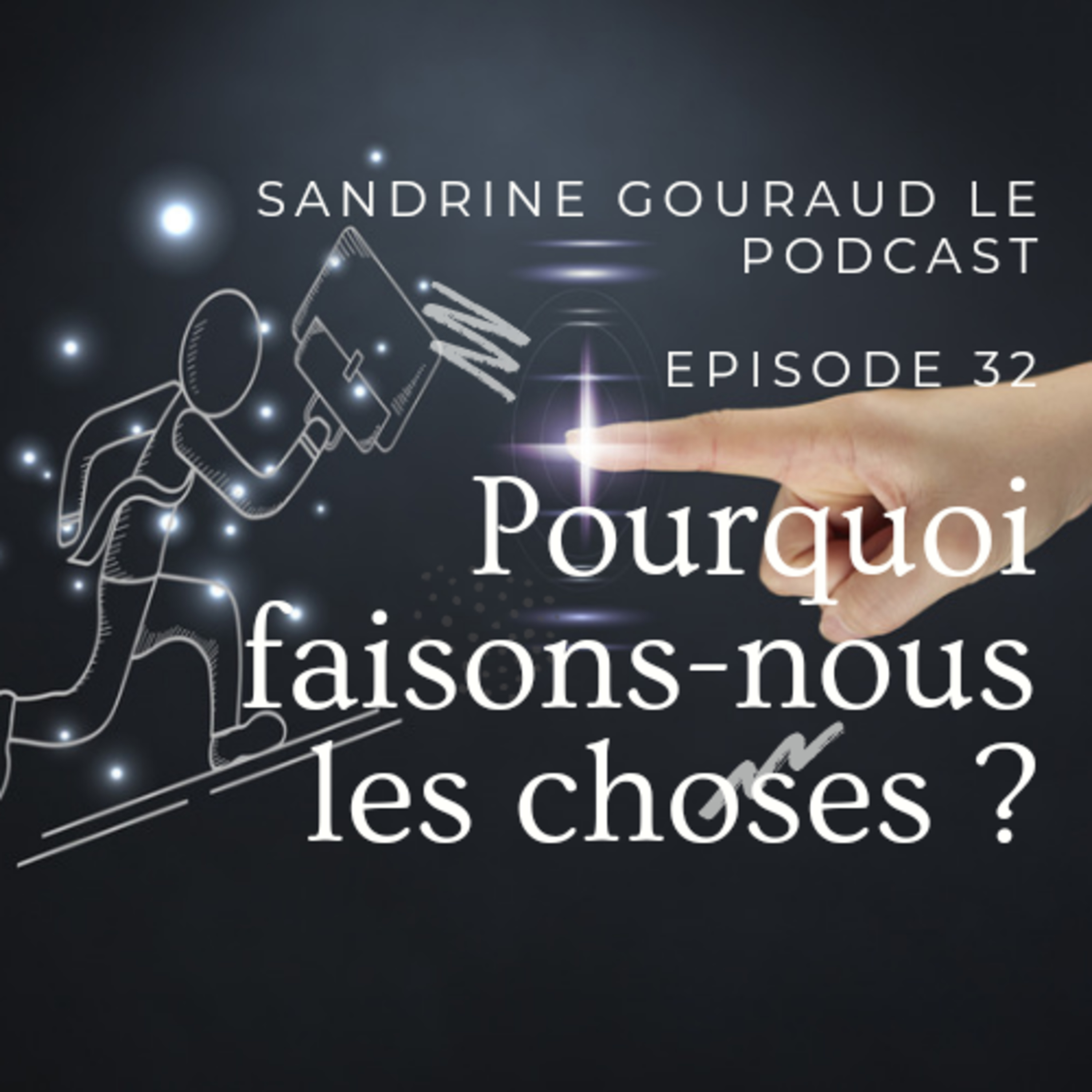 Sandrine Gouraud Le Podcast