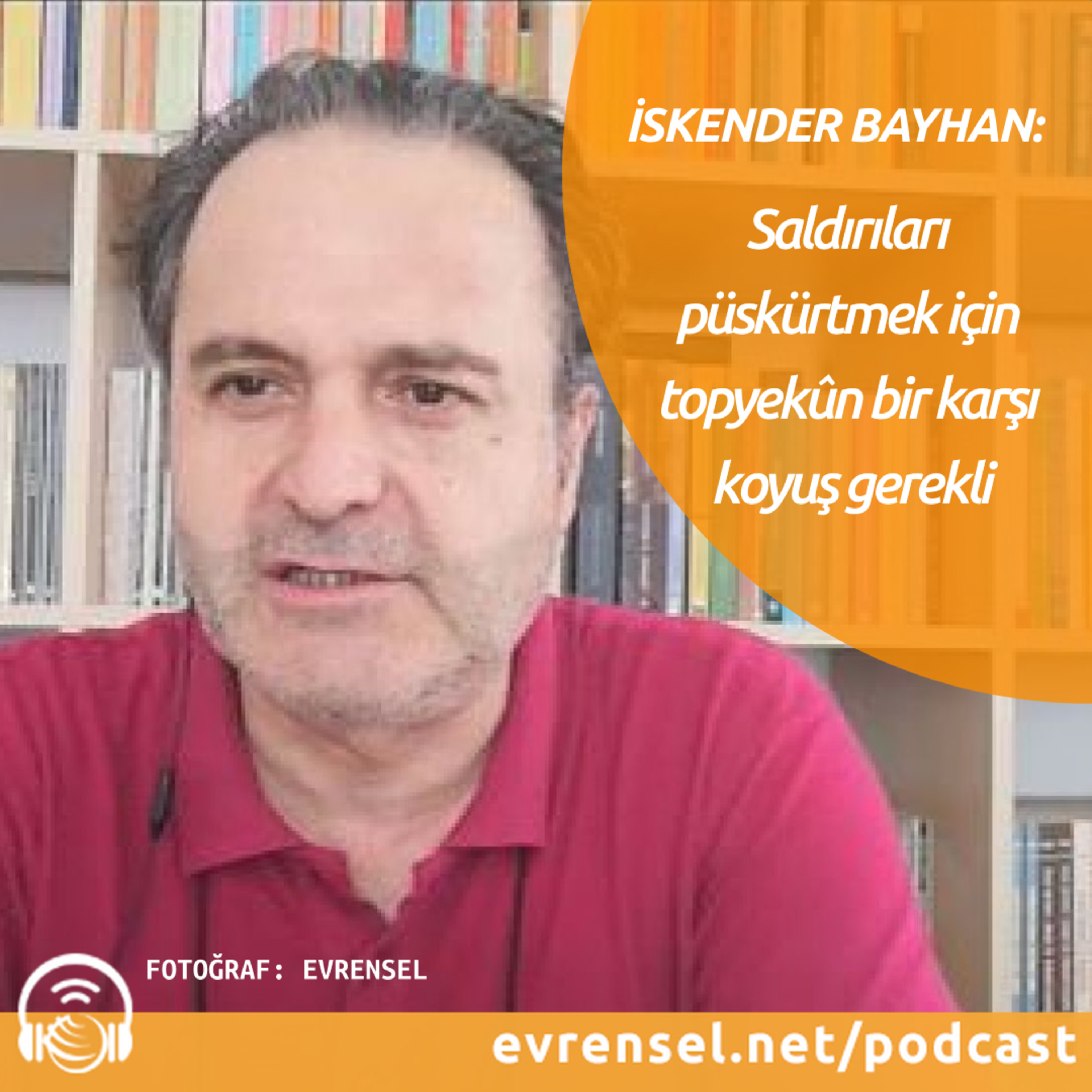 Evrensel Podcast