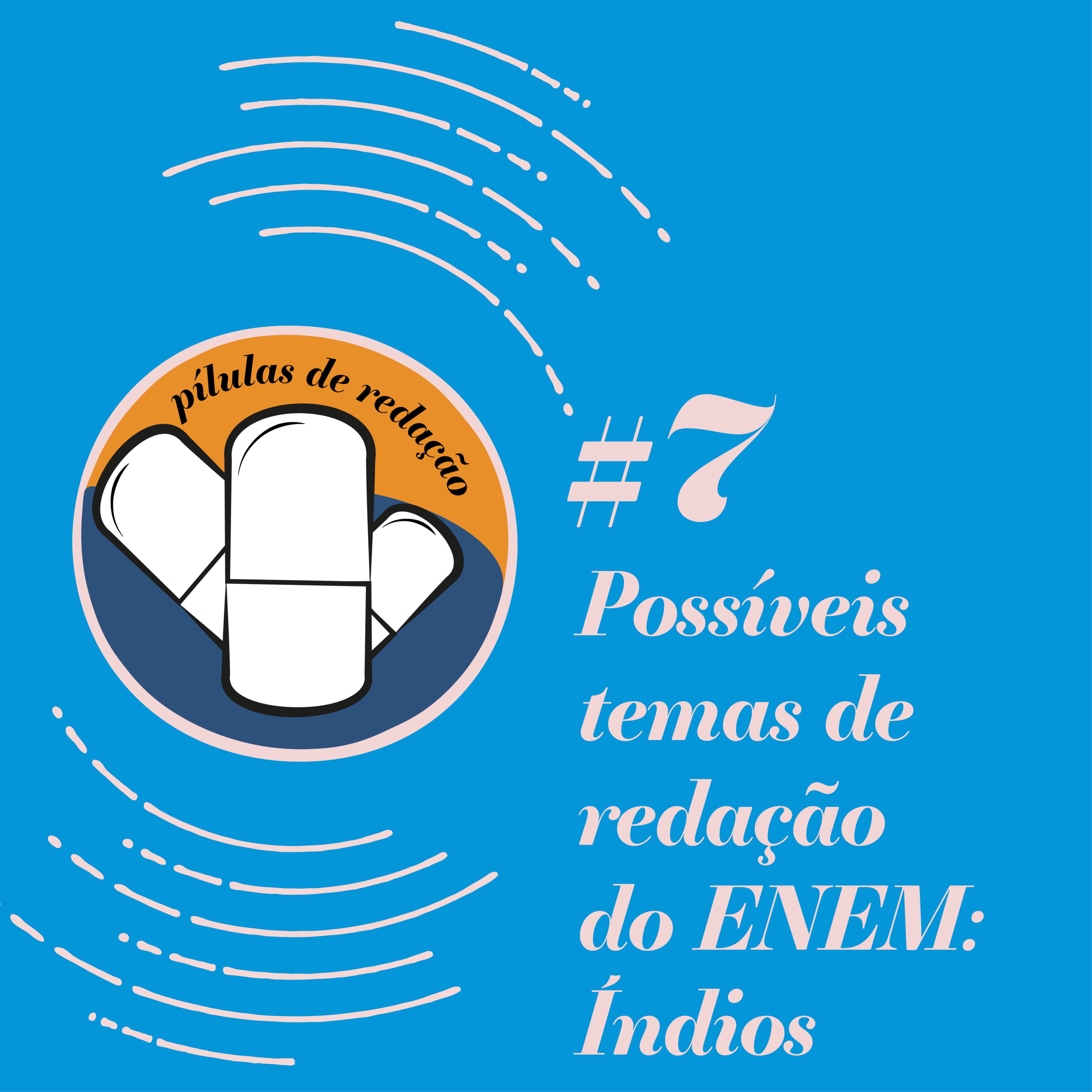 Possíveis temas de redação do ENEM: Índios episode artwork