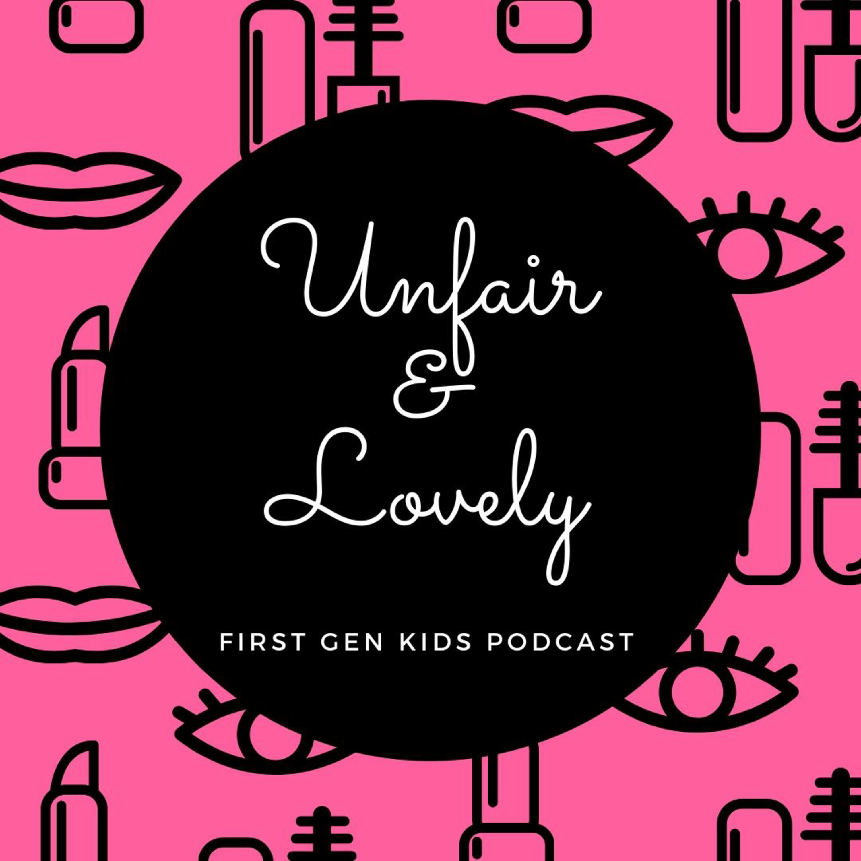 Unfair and Lovely episode artwork