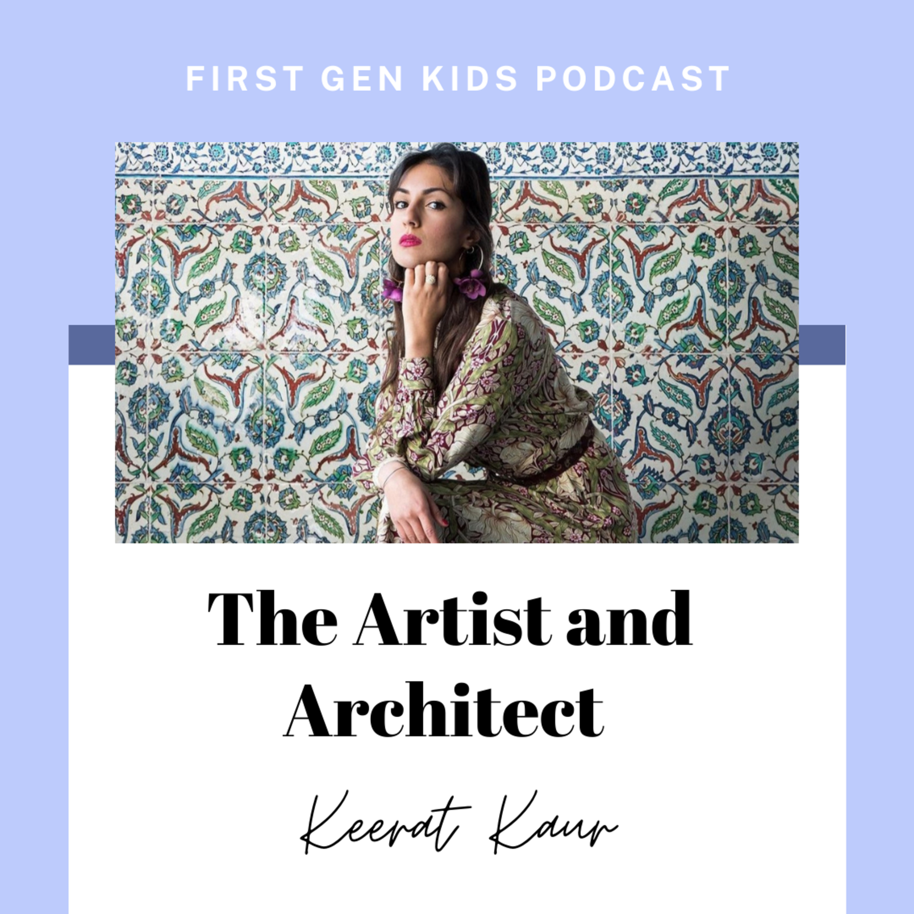 The Artist and Architect: Keerat Kaur episode artwork