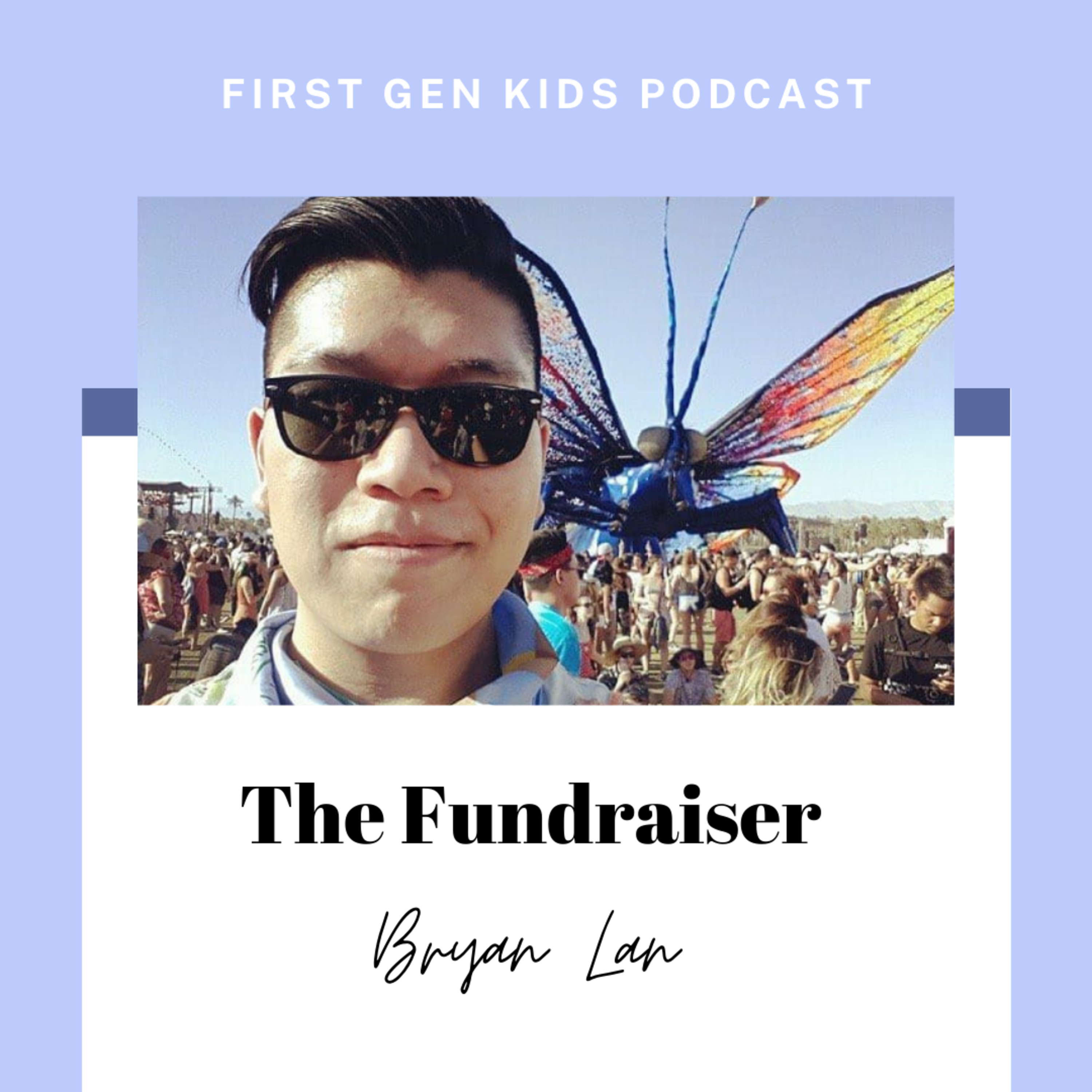 The Fundraiser: Bryan Lan episode artwork
