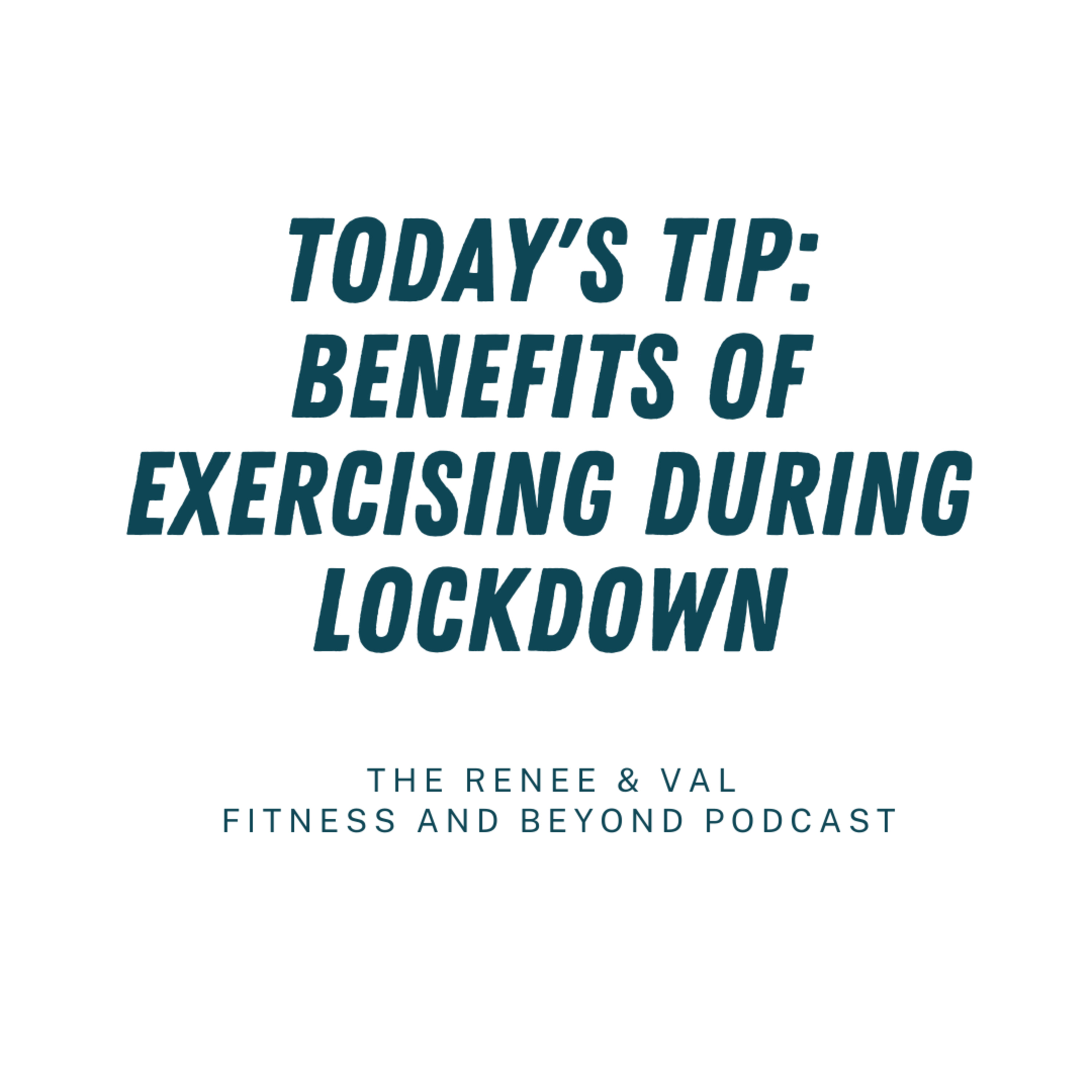 The Renée & Val Fitness and Beyond Podcast
