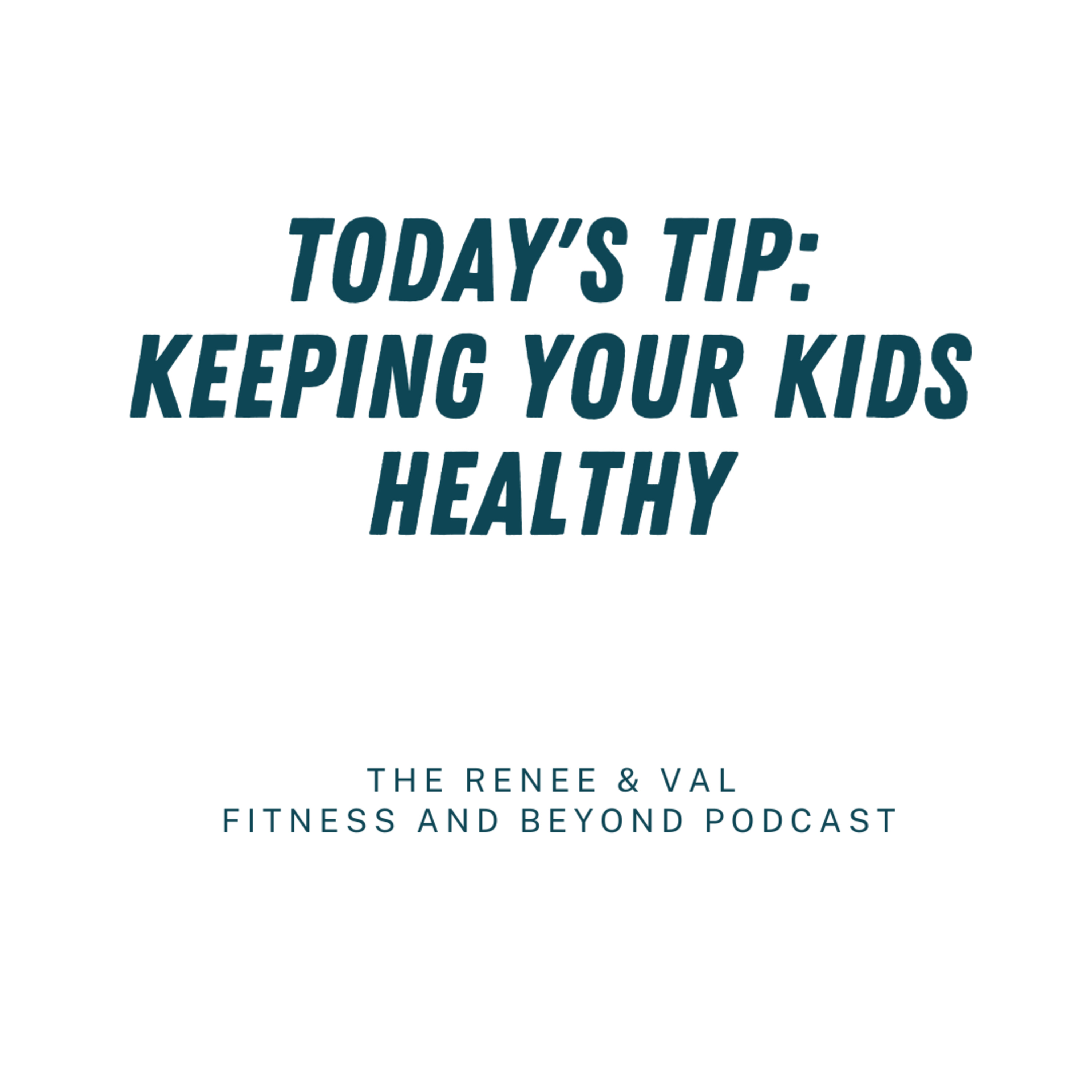 The Renée & Val Fitness and Beyond Podcast