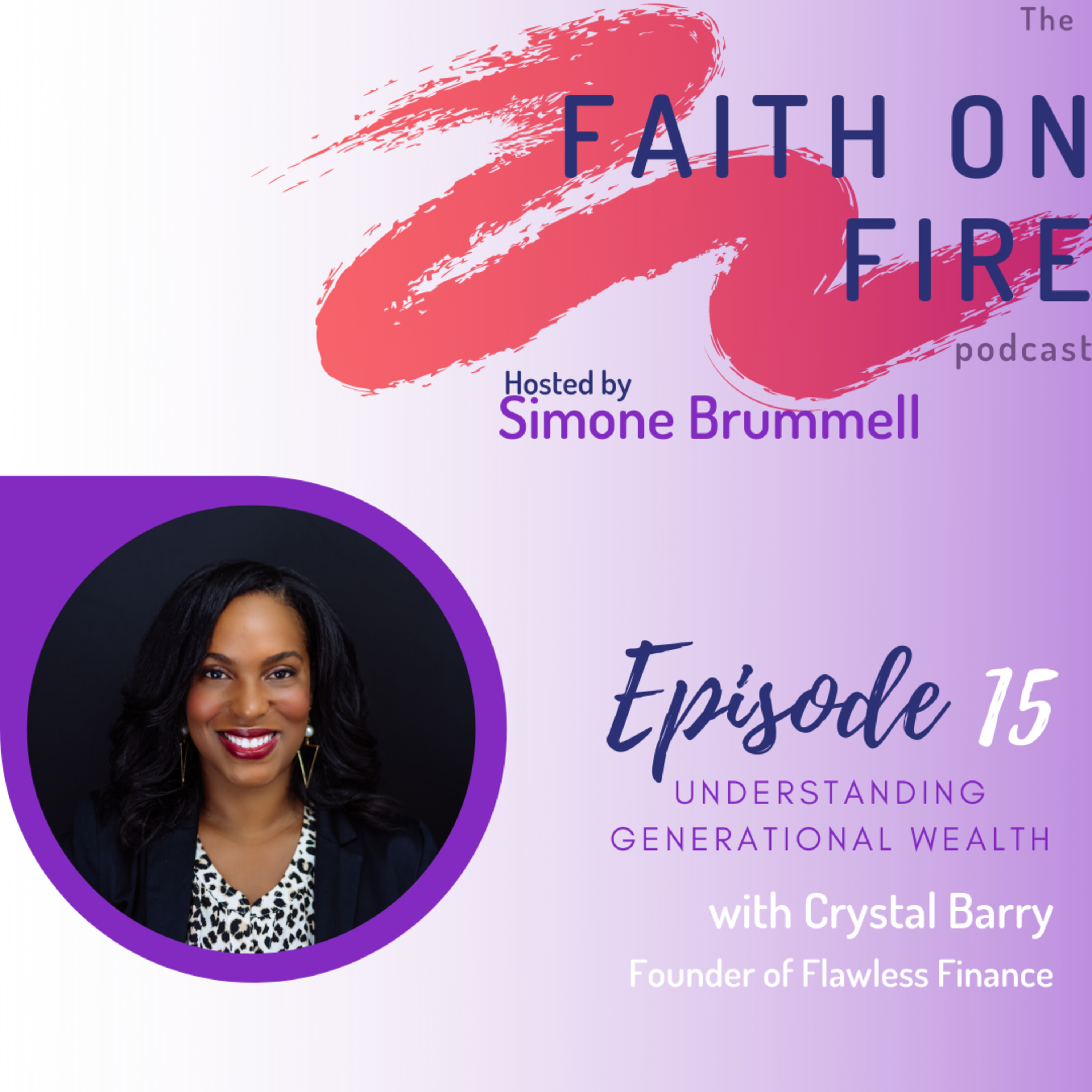 Episode 15 - Understanding Generational Wealth