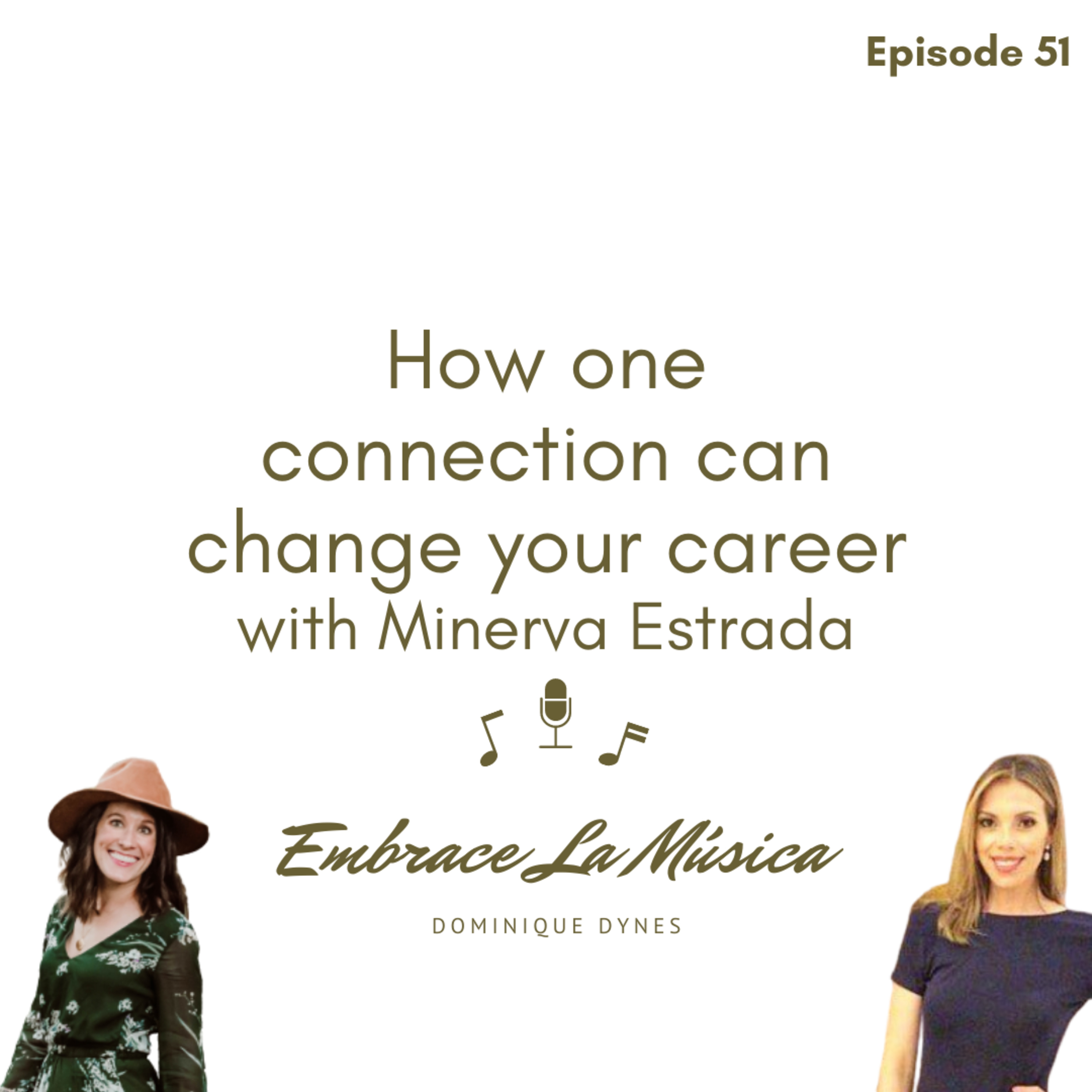 Ep 51: How one connection can change your career with Minerva Estrada episode artwork
