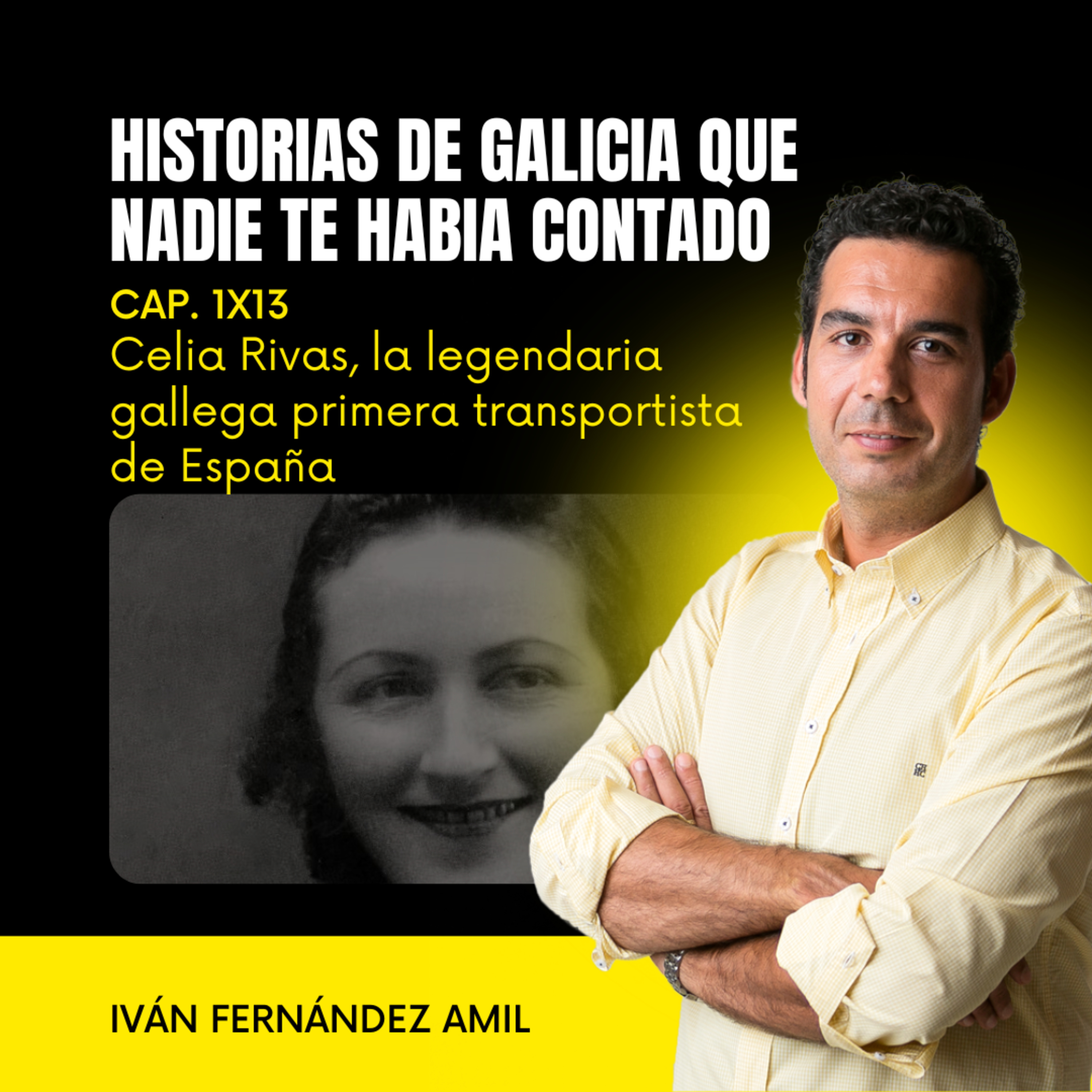 Celia Rivas, la legendaria gallega primera transportista de España  episode artwork