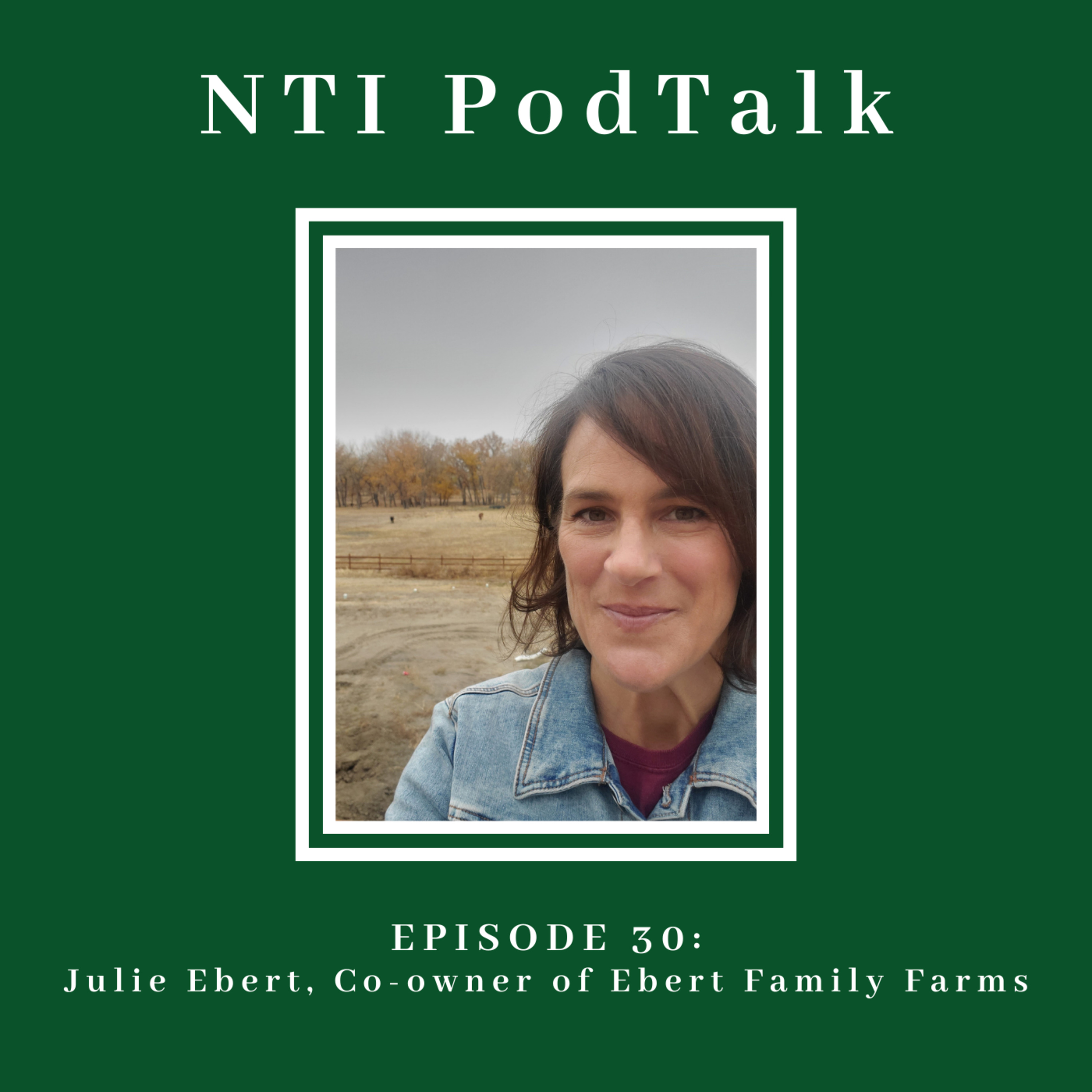 #30: Julie Ebert, Co-owner of Ebert Family Farms episode artwork