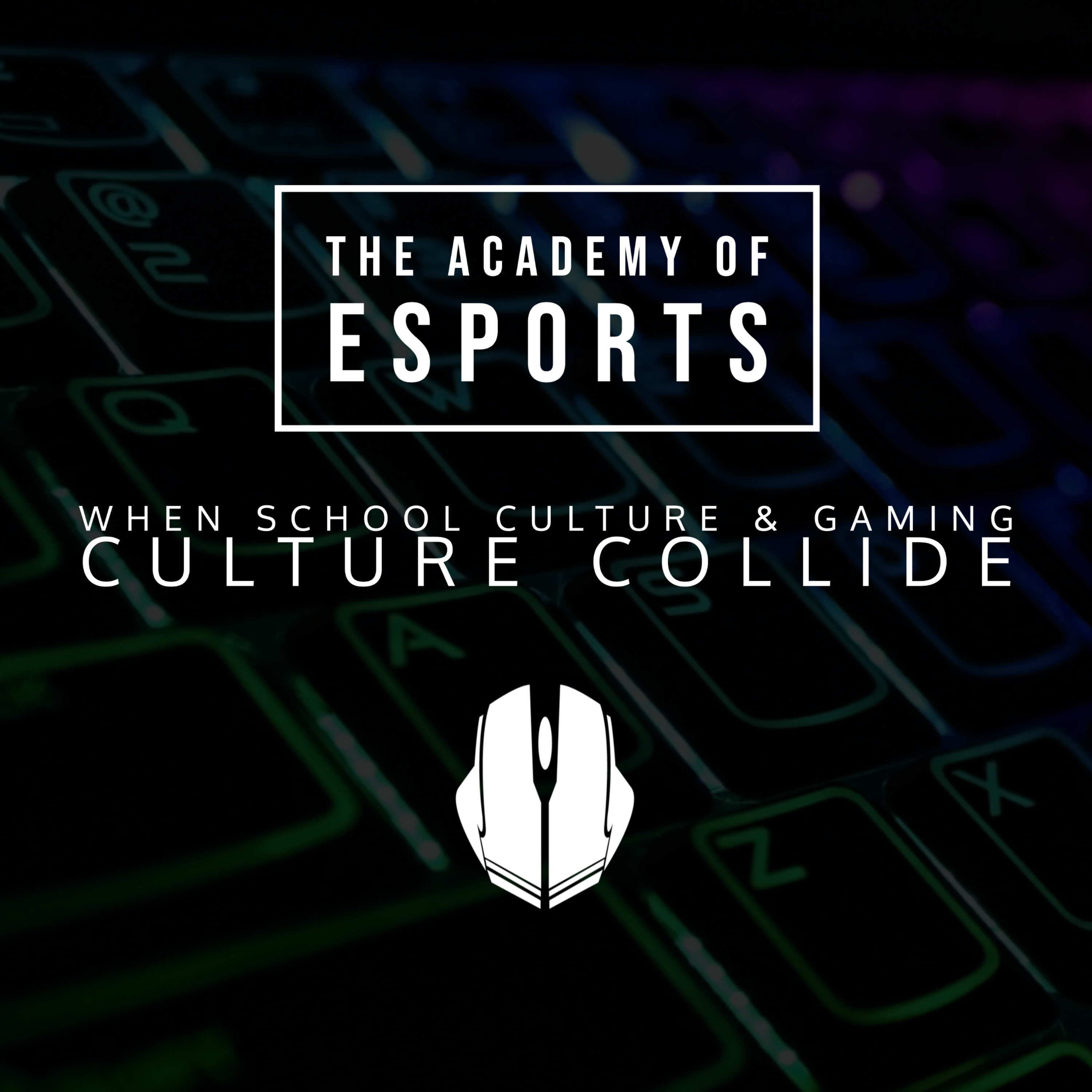 The Academy of Esports