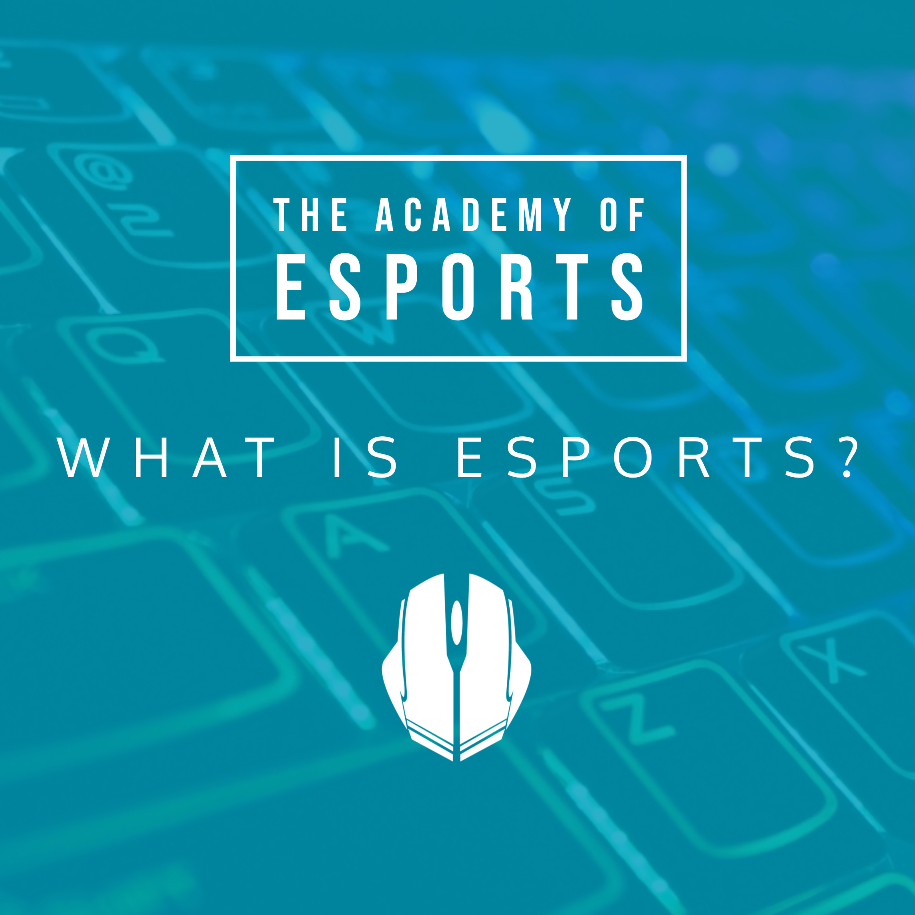 The Academy of Esports