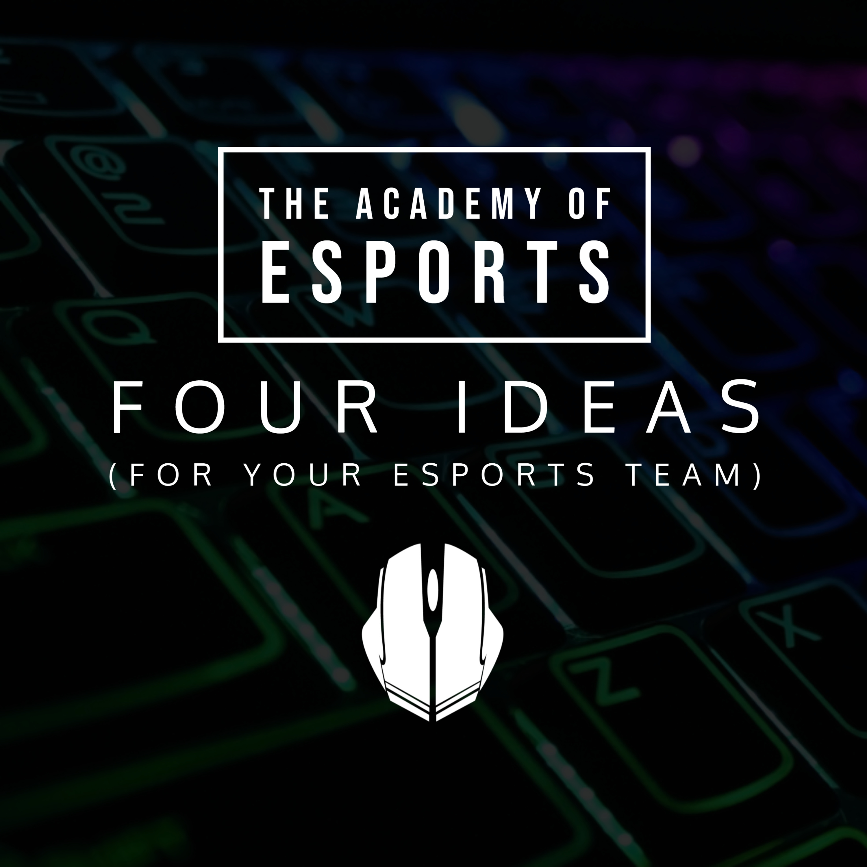 The Academy of Esports