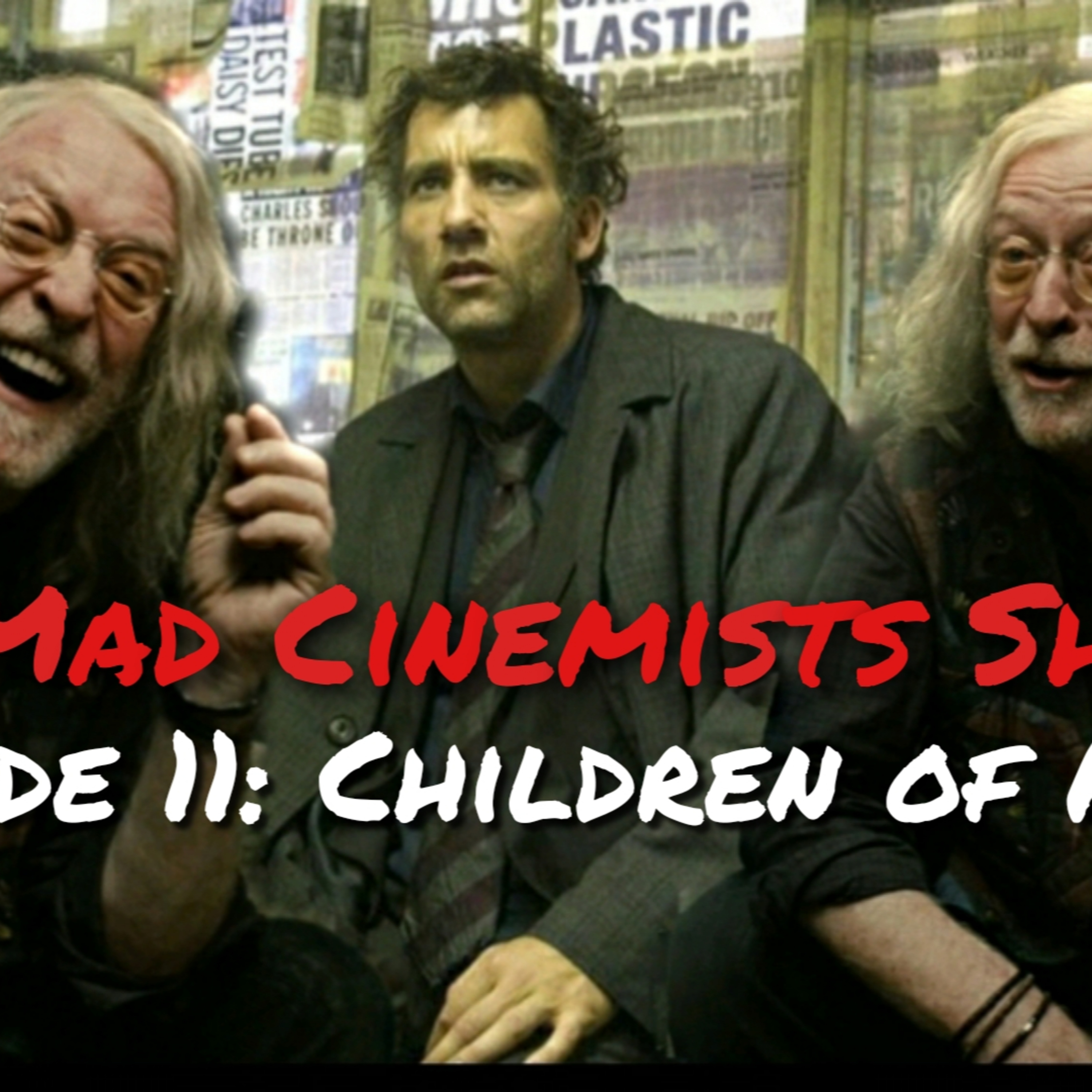 Children of Men Episode 11