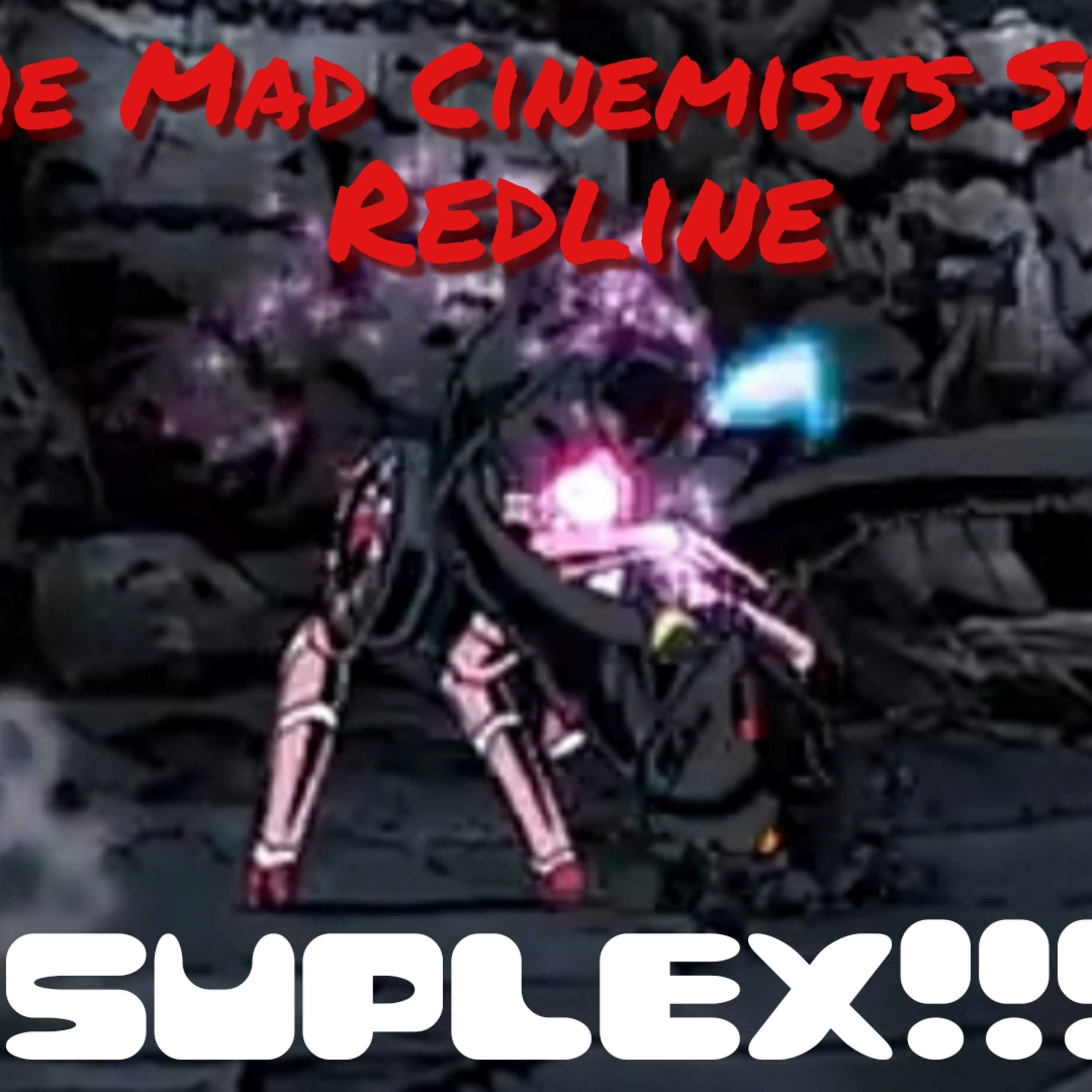 Redline - Ani-MAY (2020) The Mad Cinemists Show episode artwork