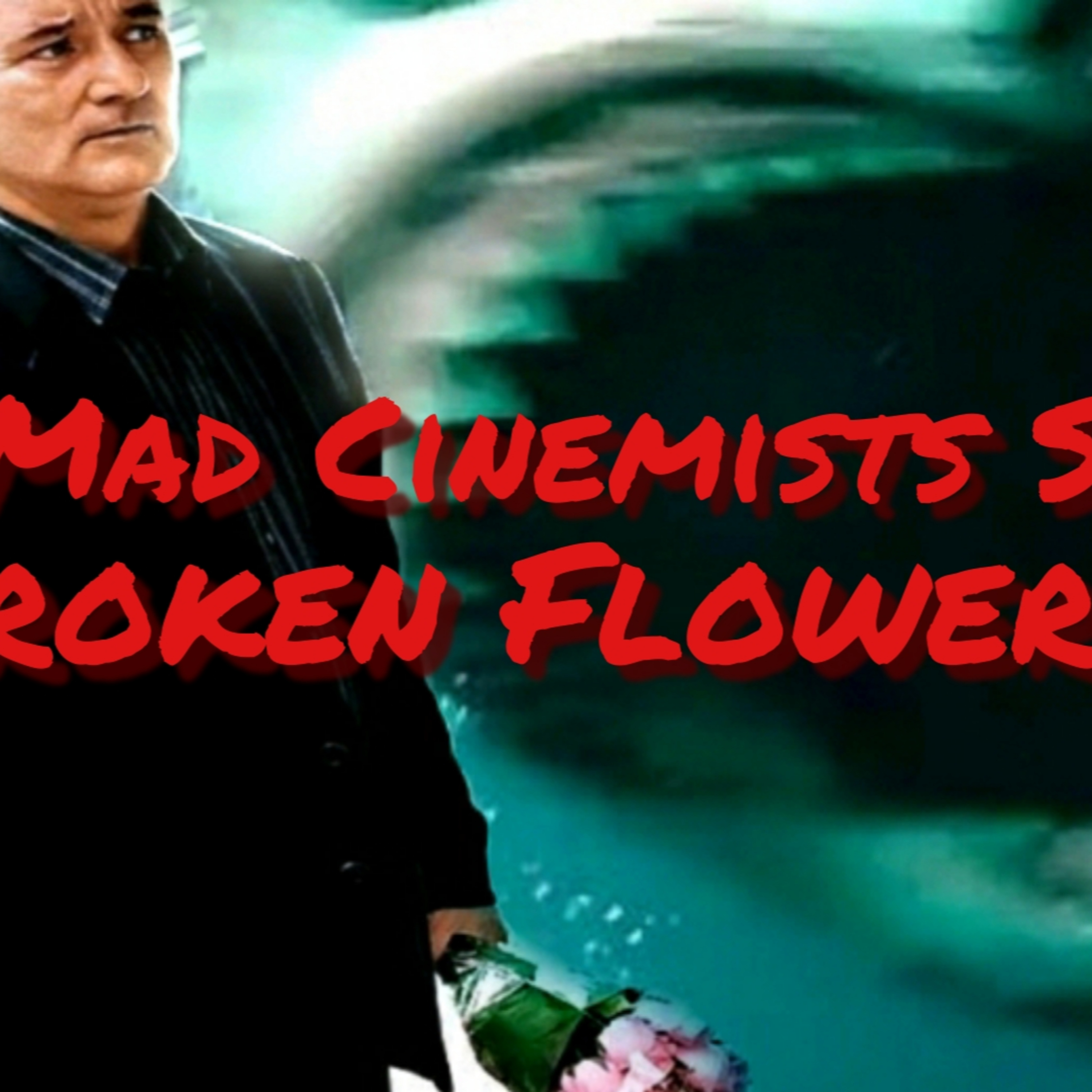 Broken Flowers (but mostly The Shallows) episode artwork