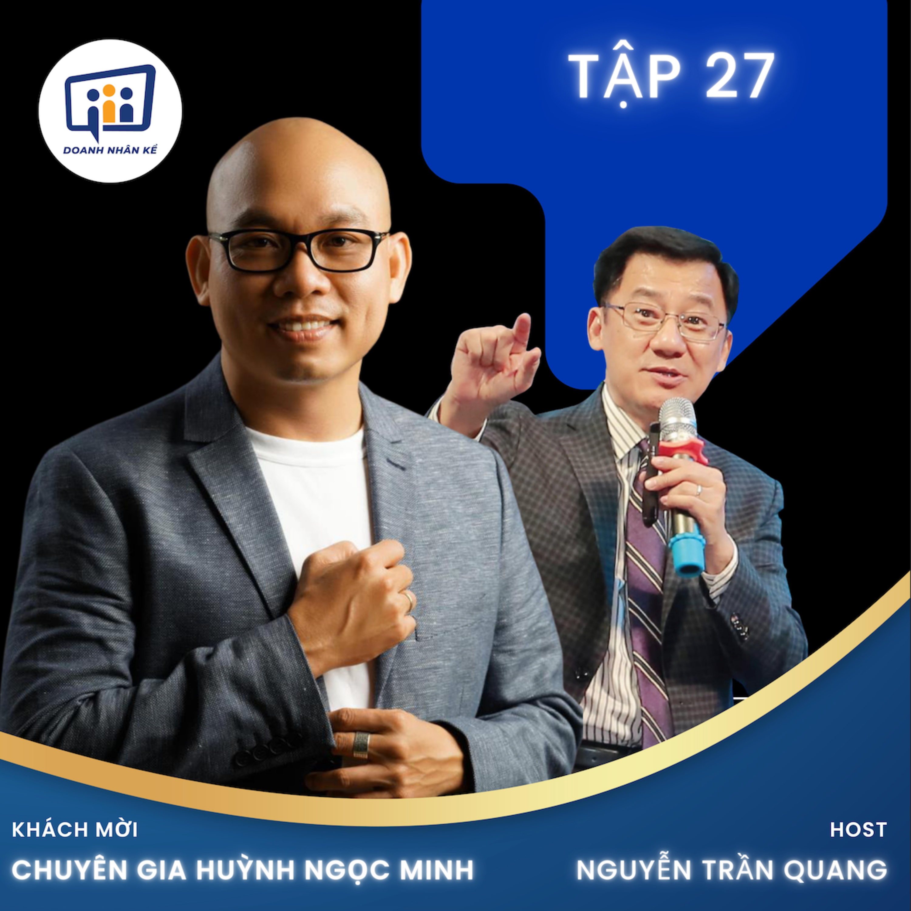 #27 Chuyên Gia Huỳnh Ngọc Minh: Văn Hoá Doanh Nghiệp  episode artwork