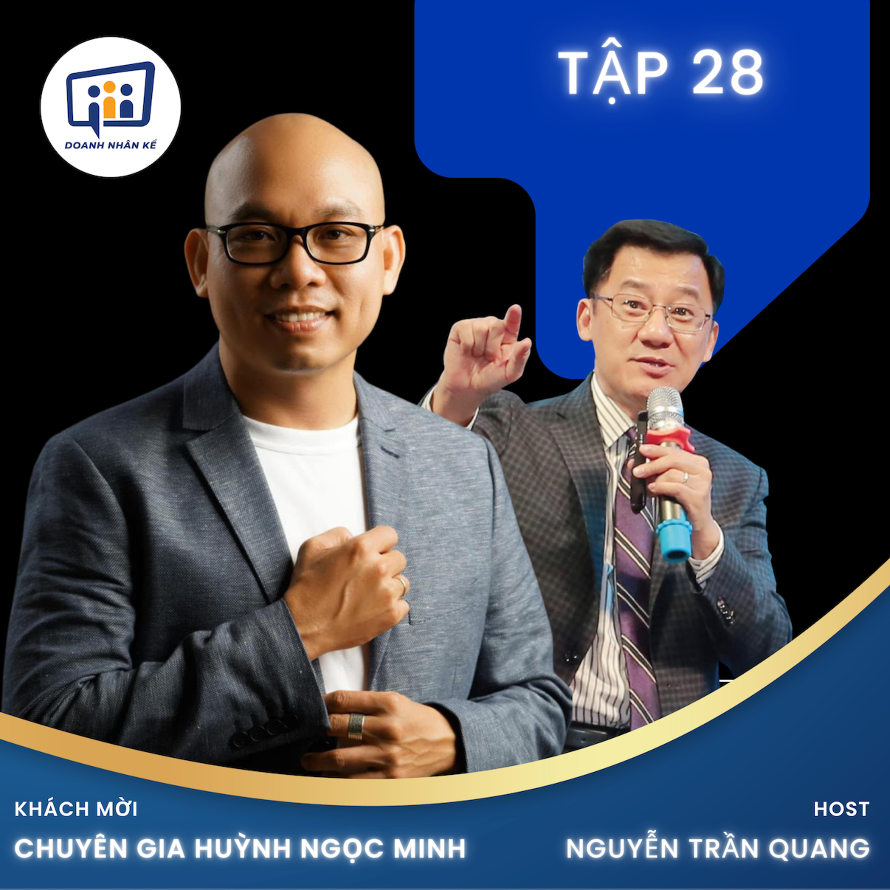 #28 Chuyên Gia Huỳnh Ngọc Minh: Văn Hoá Doanh Nghiệp  episode artwork