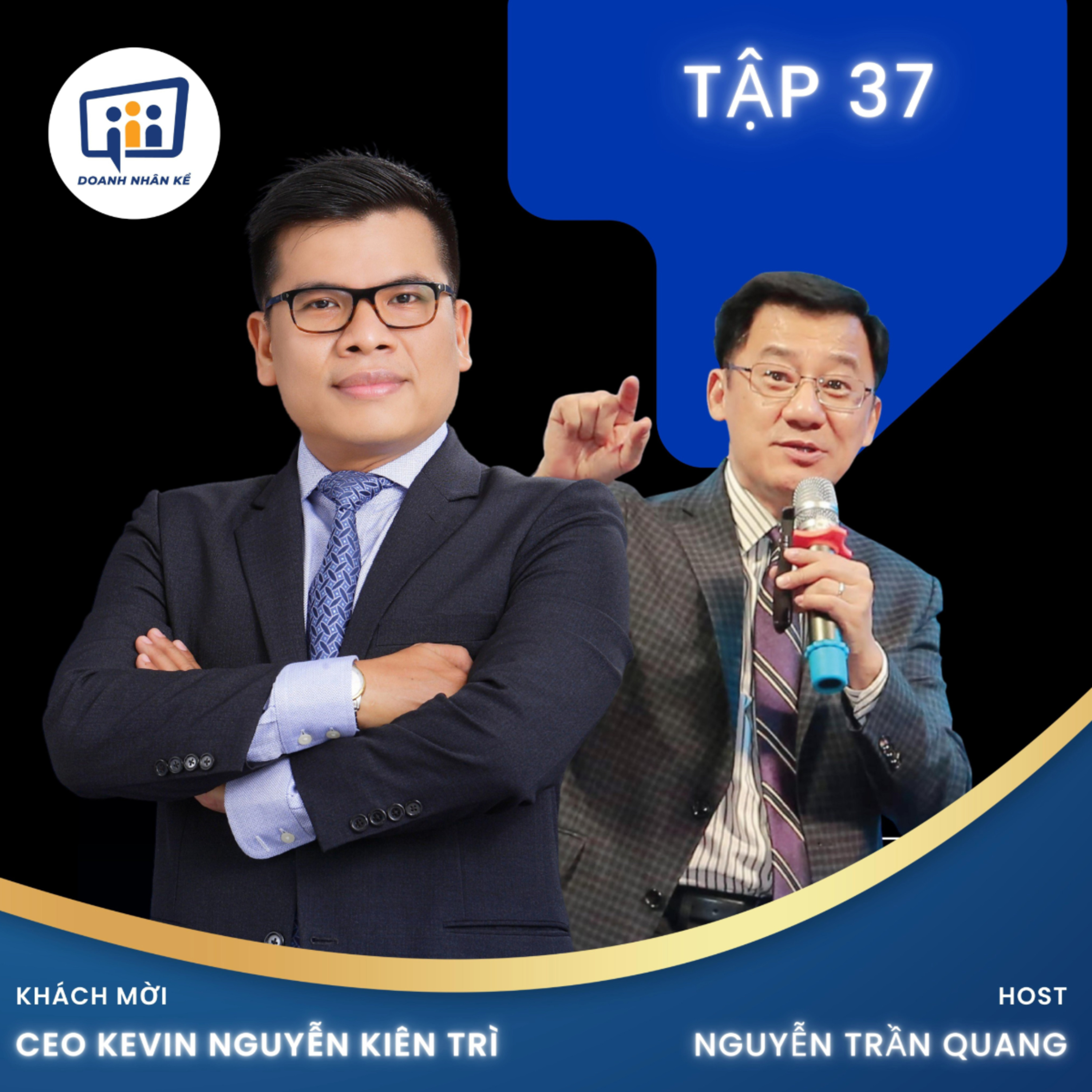 #37 CEO Kevin Nguyễn Kiên Trì: Huấn Luyện Doanh Nghiệp  episode artwork