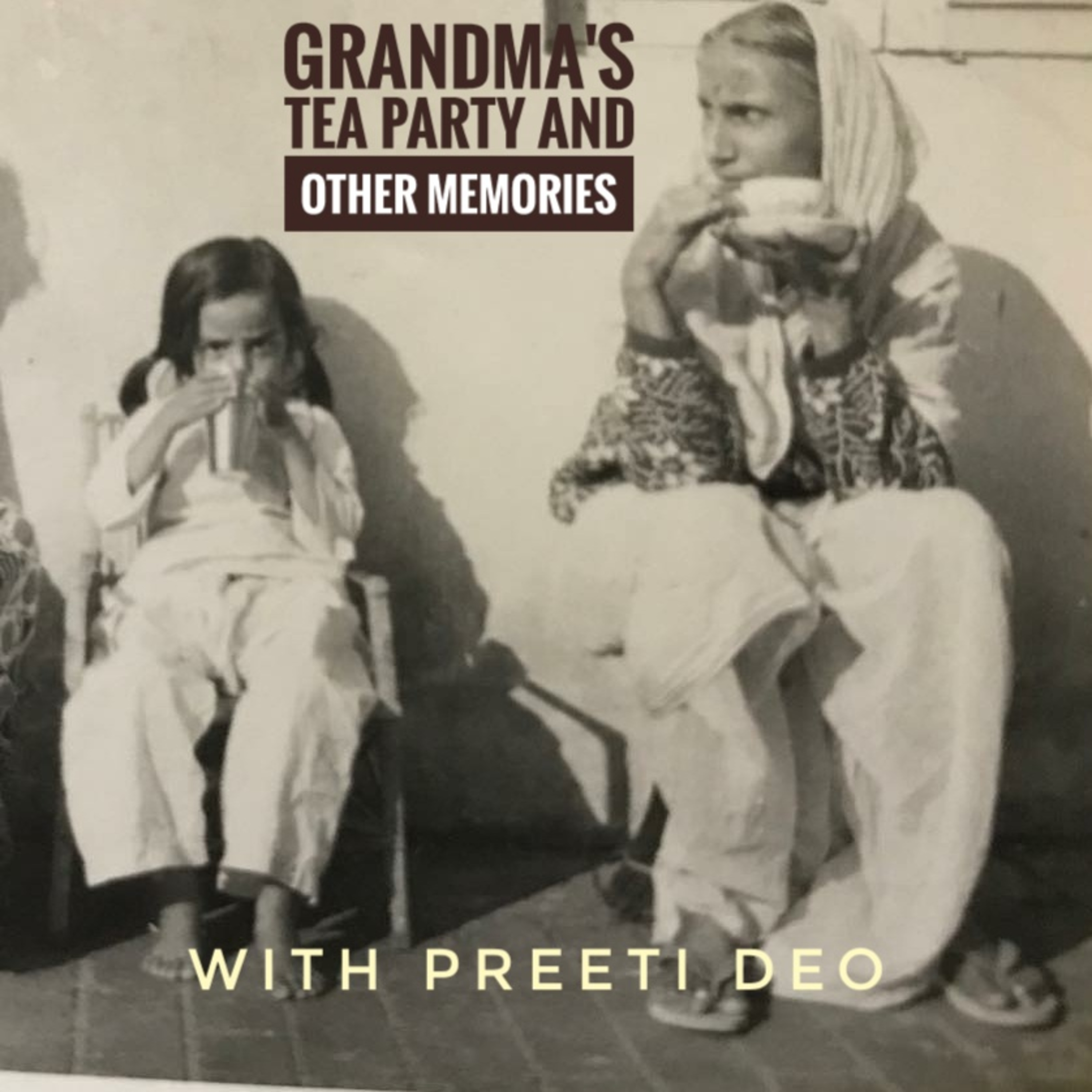 Grandma's tea party and other memories