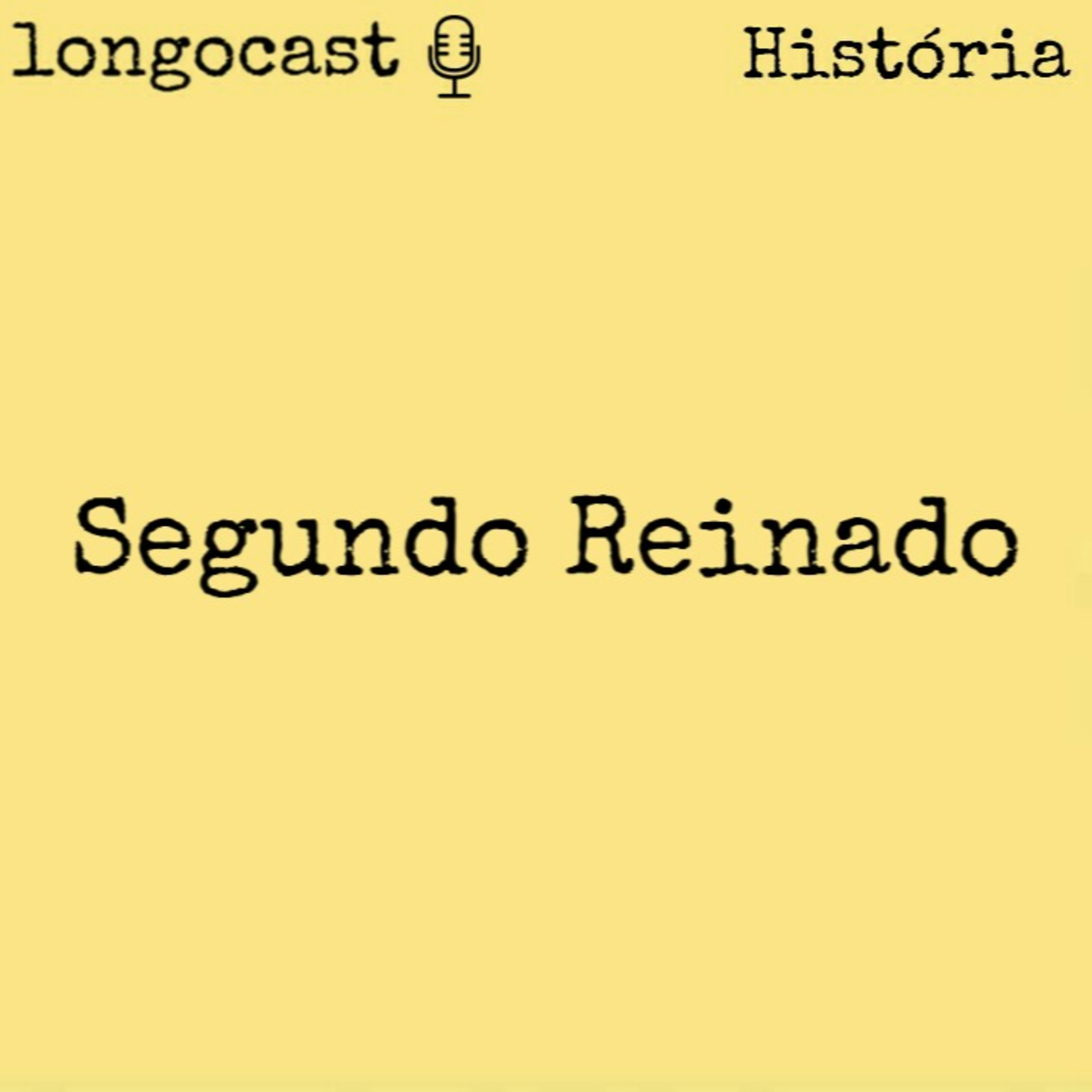 [HISTÓRIA] Segundo Reinado (parte 2) episode artwork