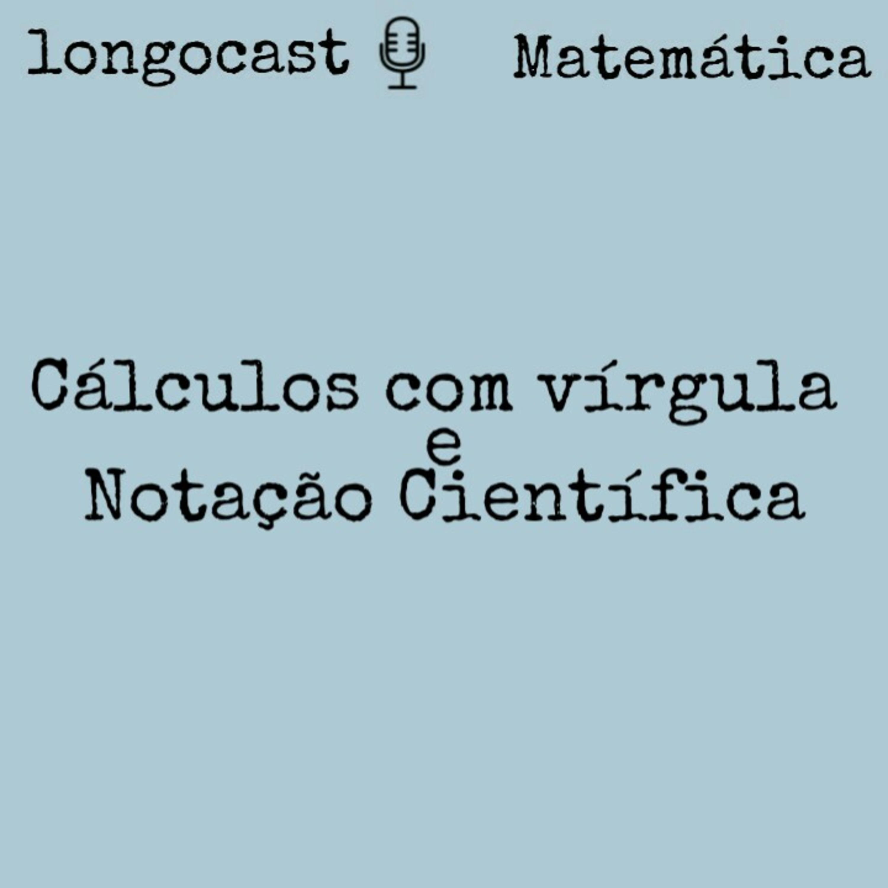 [MATEMÁTICA] Cálculos com vírgula e notação científica episode artwork