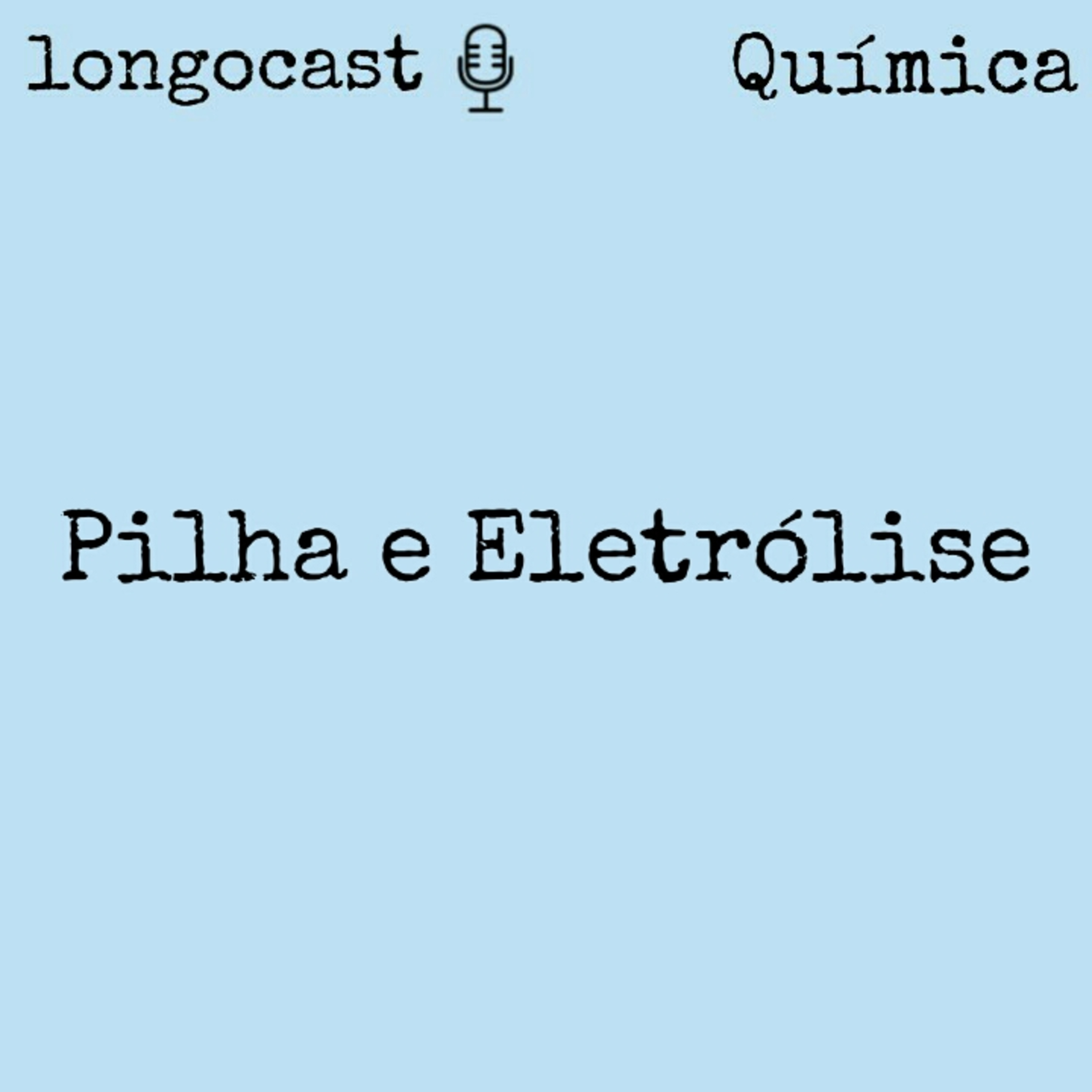 [QUÍMICA] Pilha e Eletrólise (parte 2) episode artwork