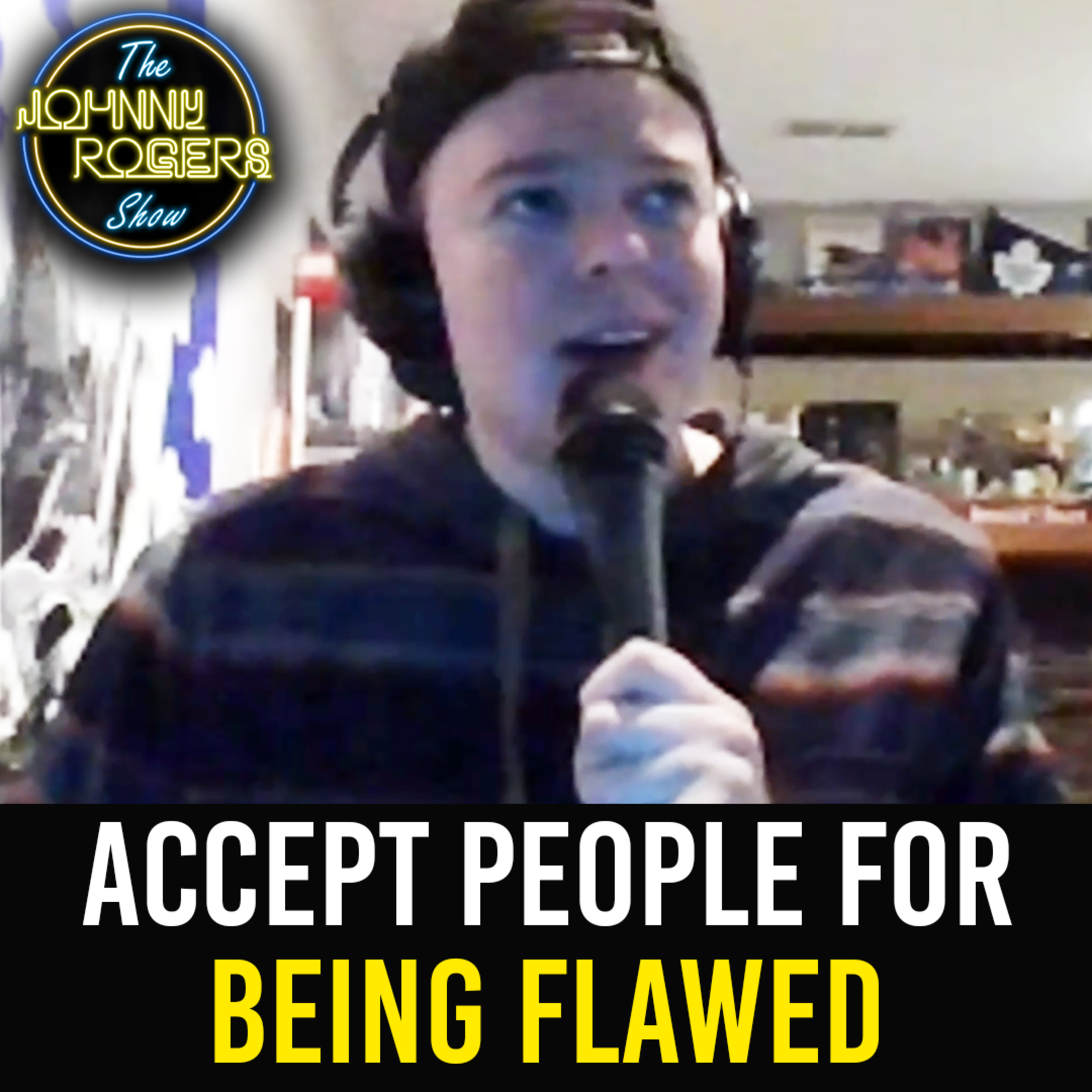 Accept People For Being Flawed episode artwork
