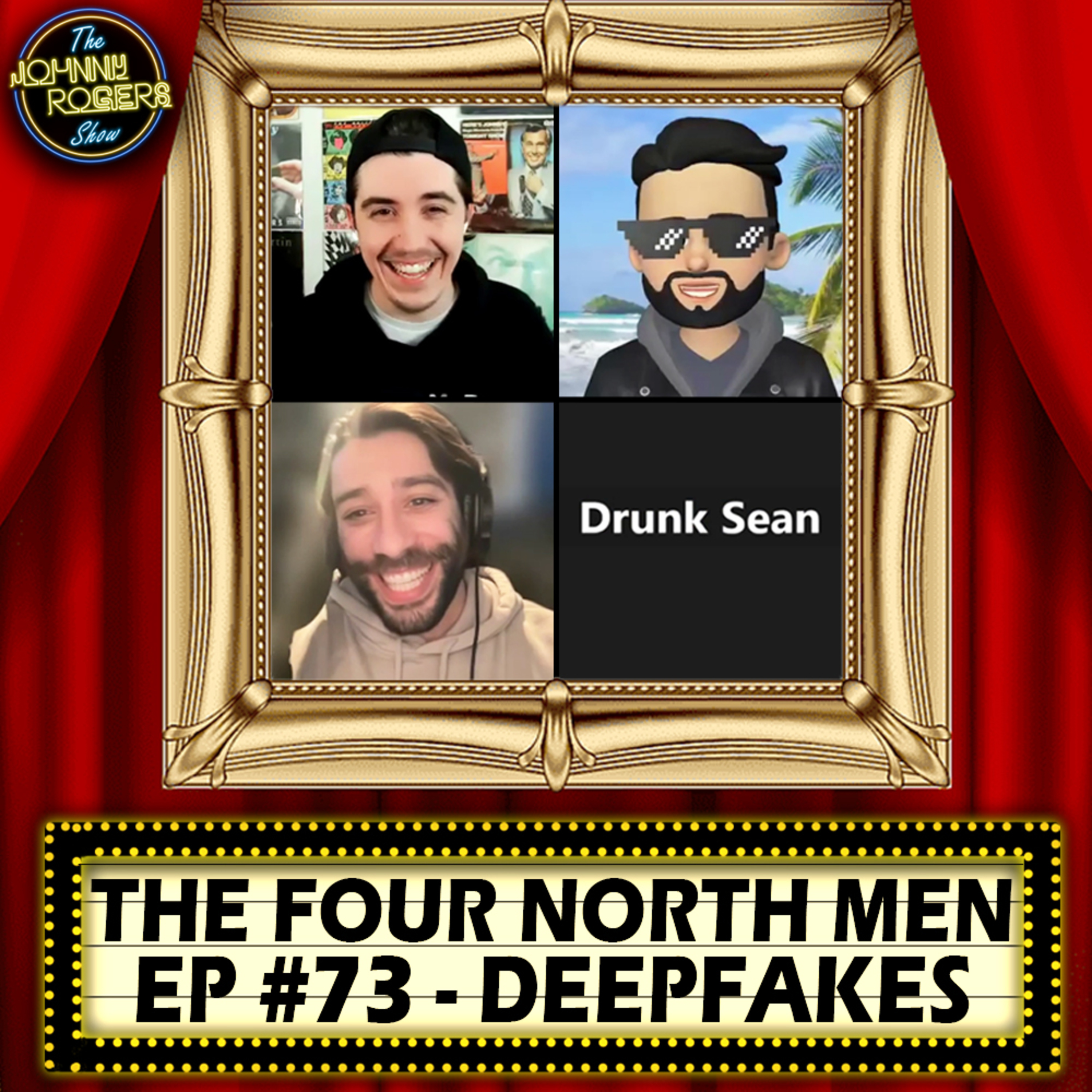 Deepfake Doom, Drunk Sean, Robert Kiyosaki Scam Ft. The Four North Men | Ep. 73 episode artwork