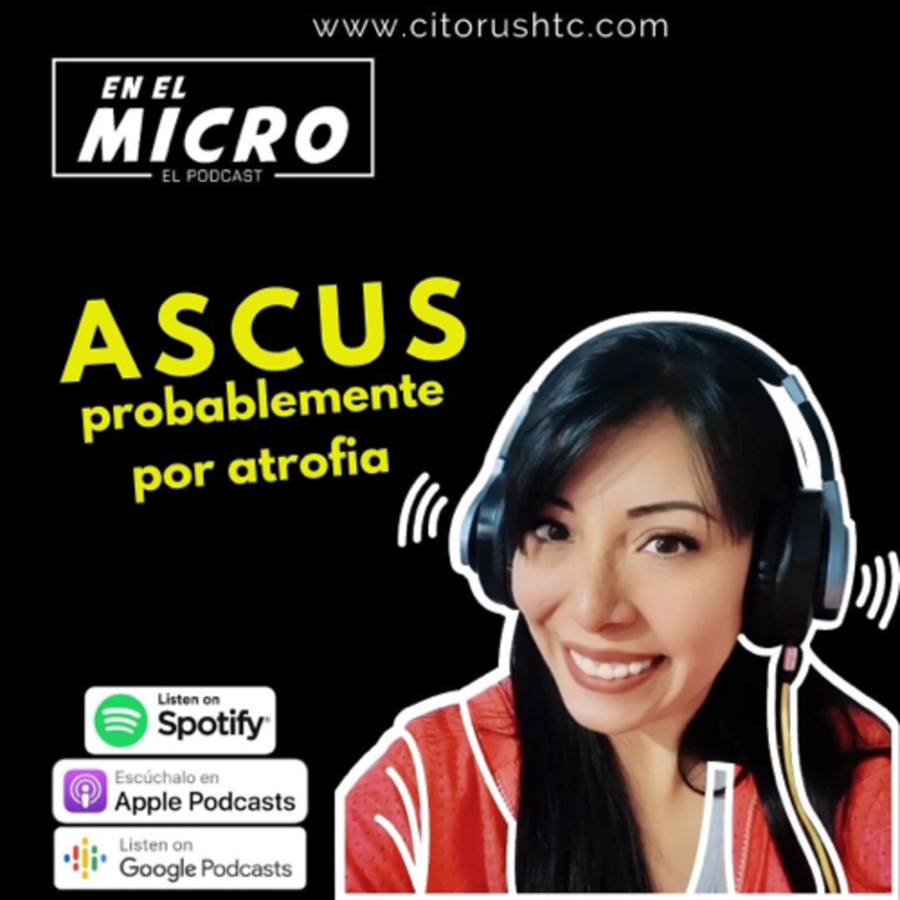 ASCUS probablemente por Atrofia