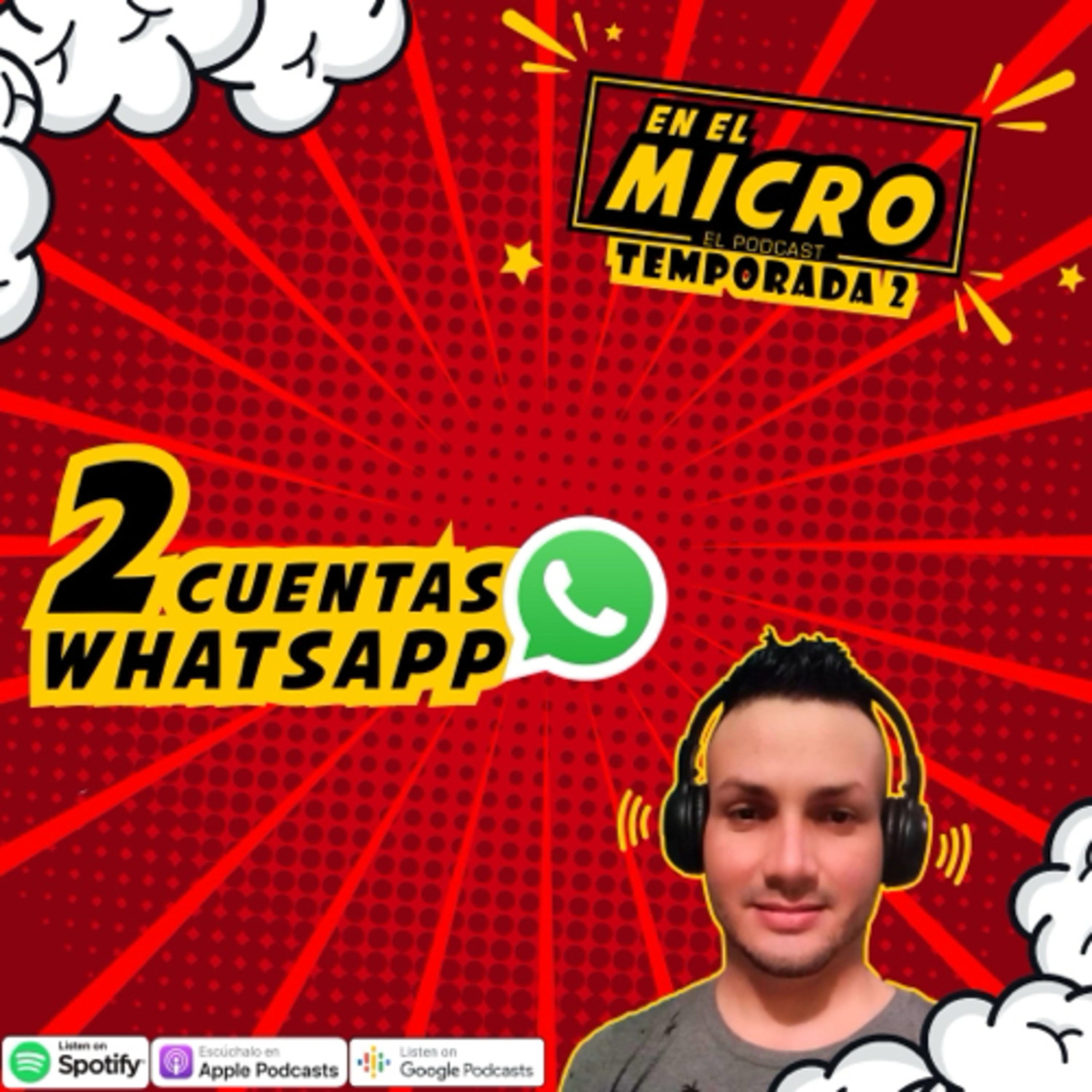 2 cuentas de Whatsapp episode artwork