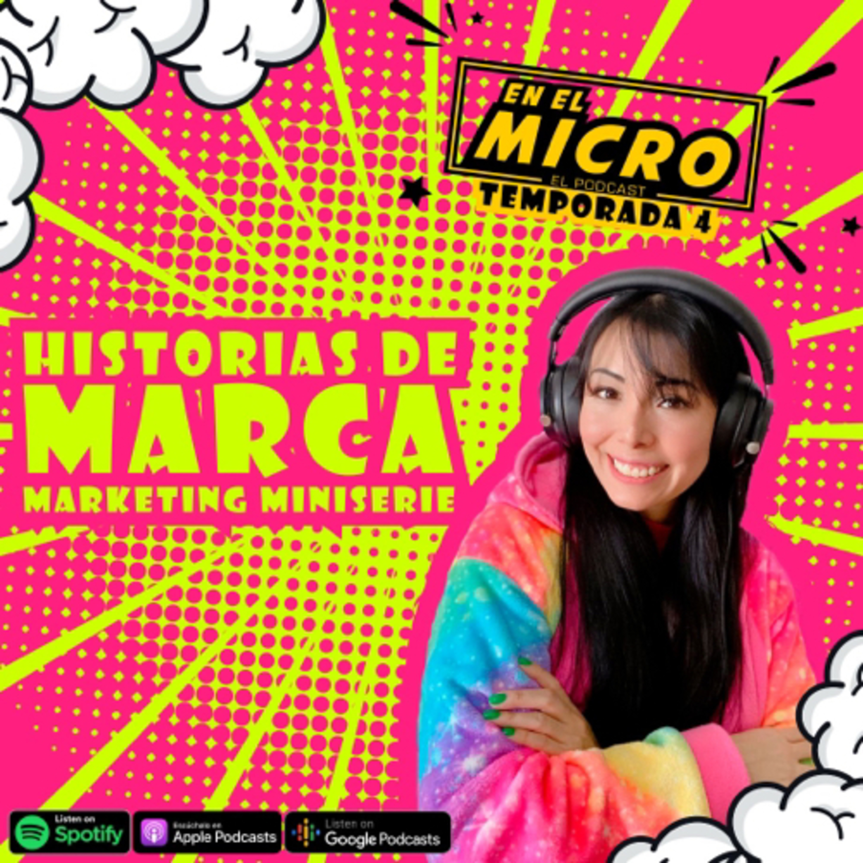 Historias de marca- Marketing Miniserie episode artwork