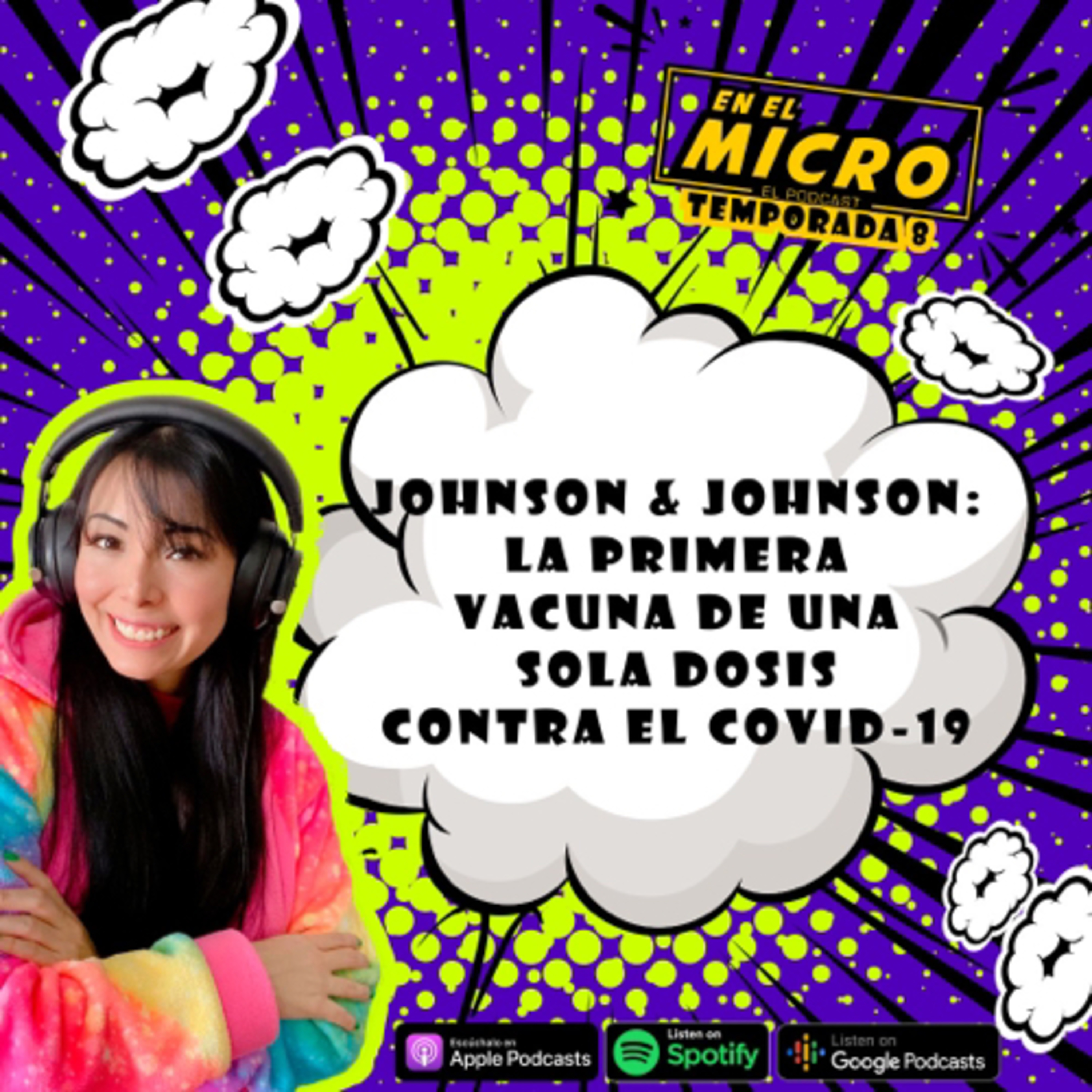 Johnson & Johnson: la primera vacuna de una sola dosis contra el COVID-19 episode artwork