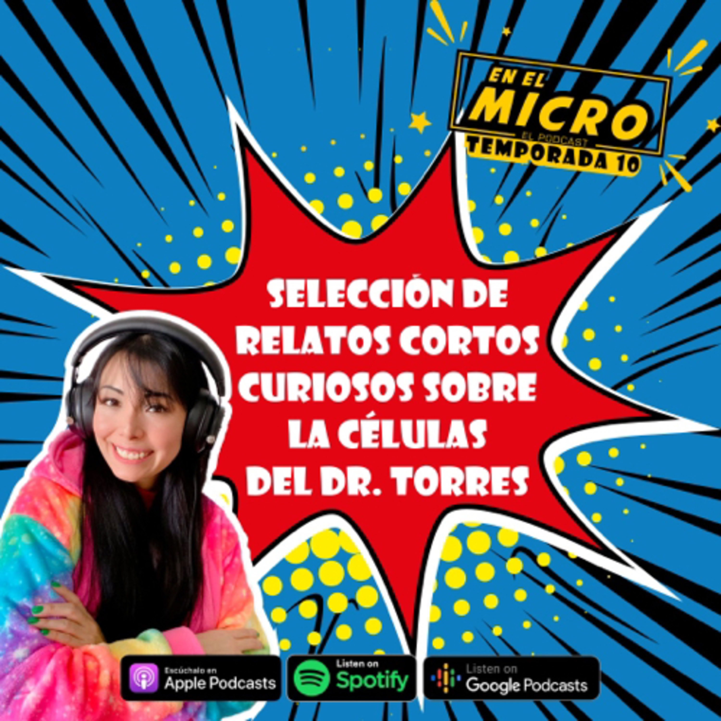 Selección de relatos cortos curiosos sobre las células del Dr. Torres episode artwork