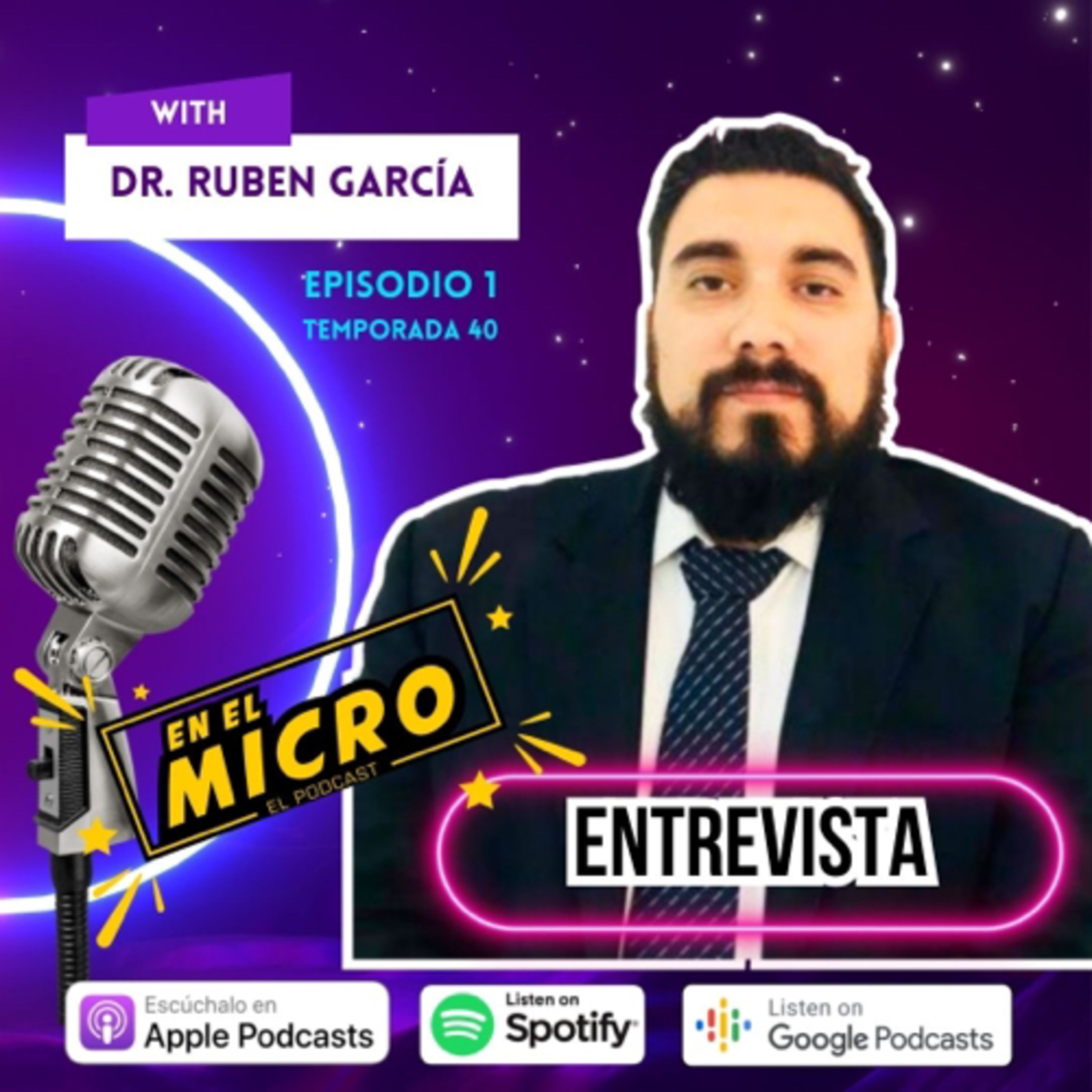 Entrevista a: Dr. Ruben Gracia Garza de México