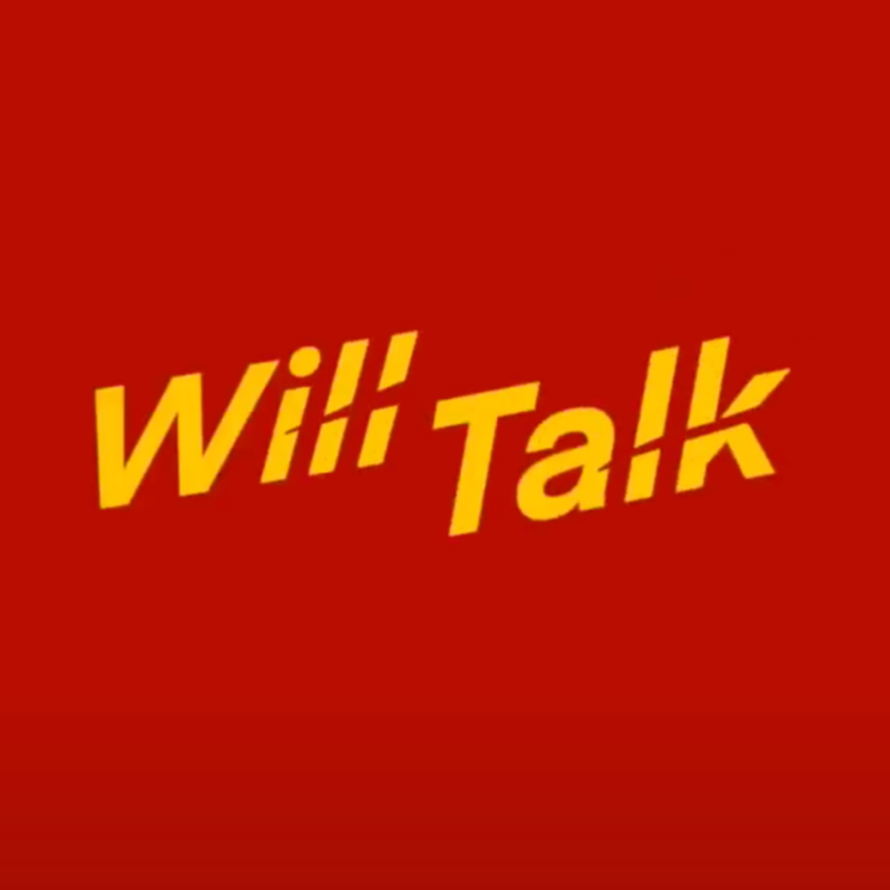 WillTalk Podcast