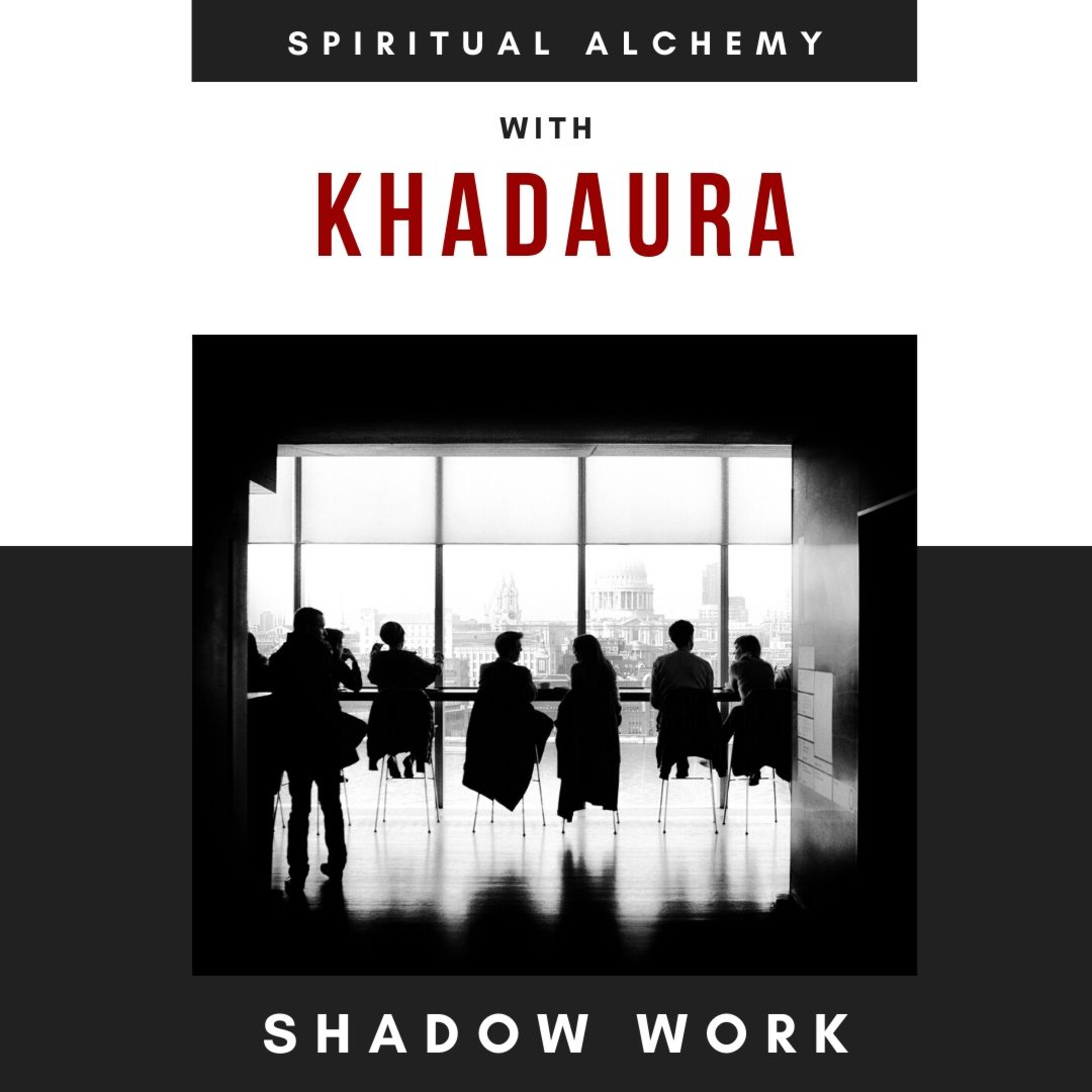 #015 Spiritual Alchemy: Shadow Work