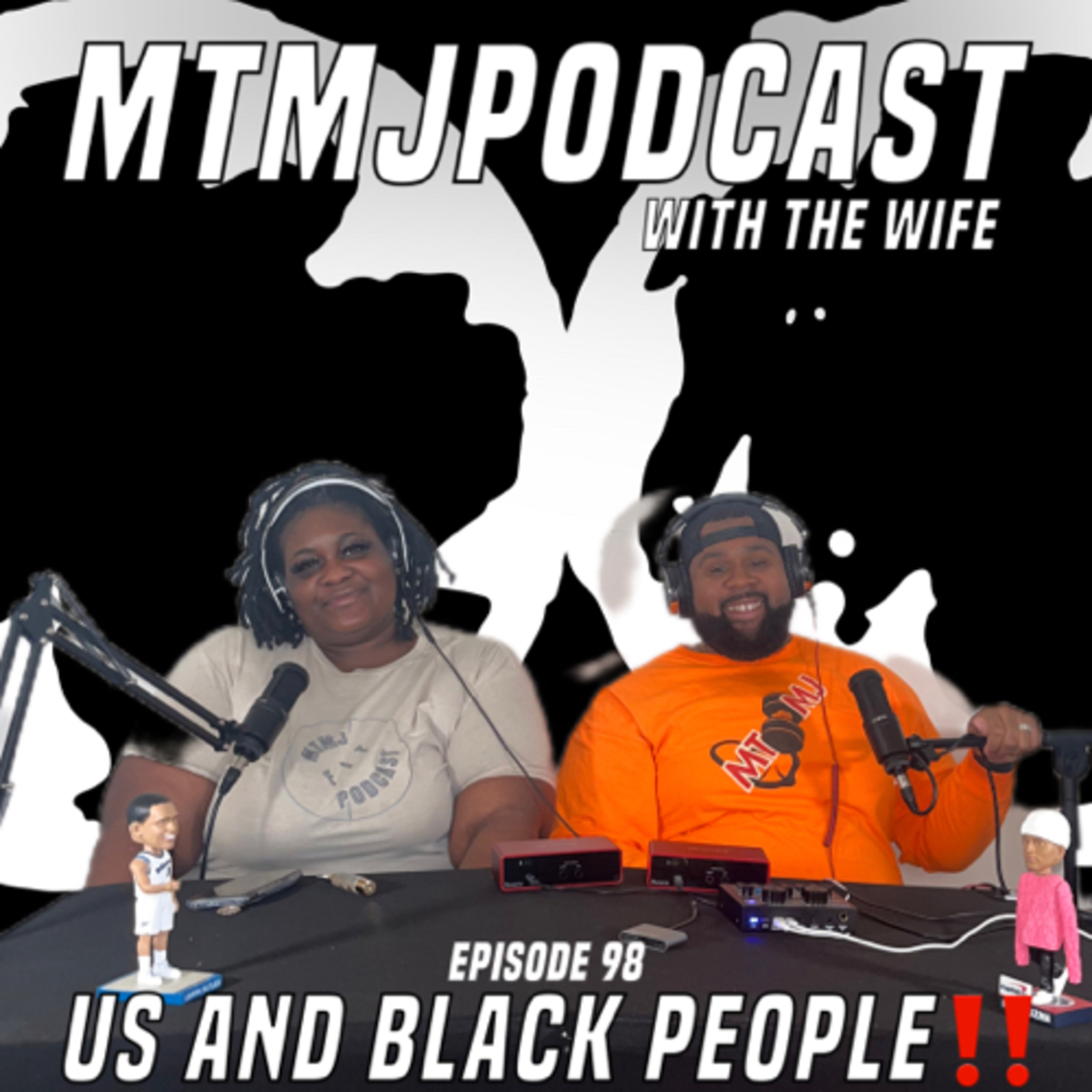 EP 98 • US And Black People